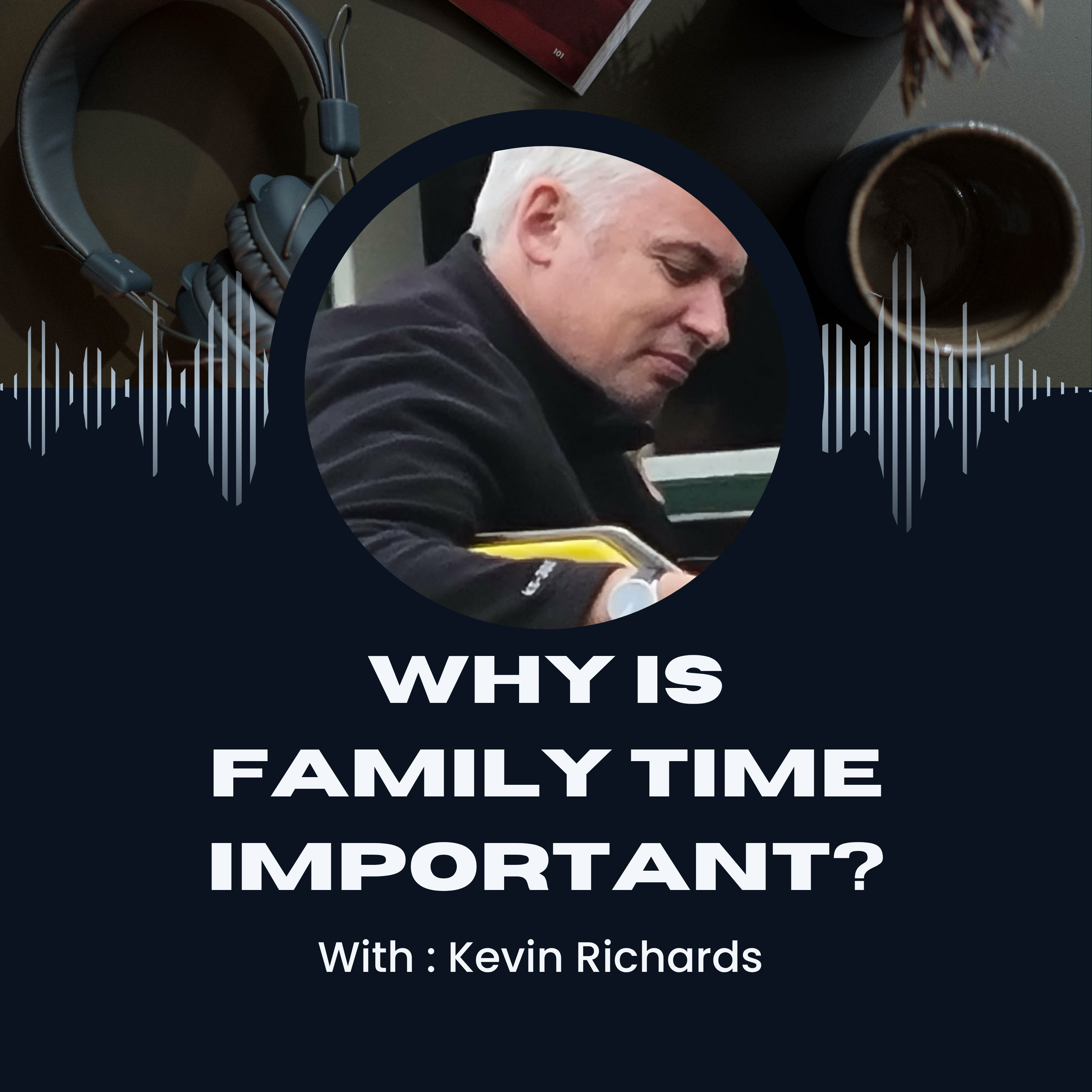 Why is family time important? episode artwork