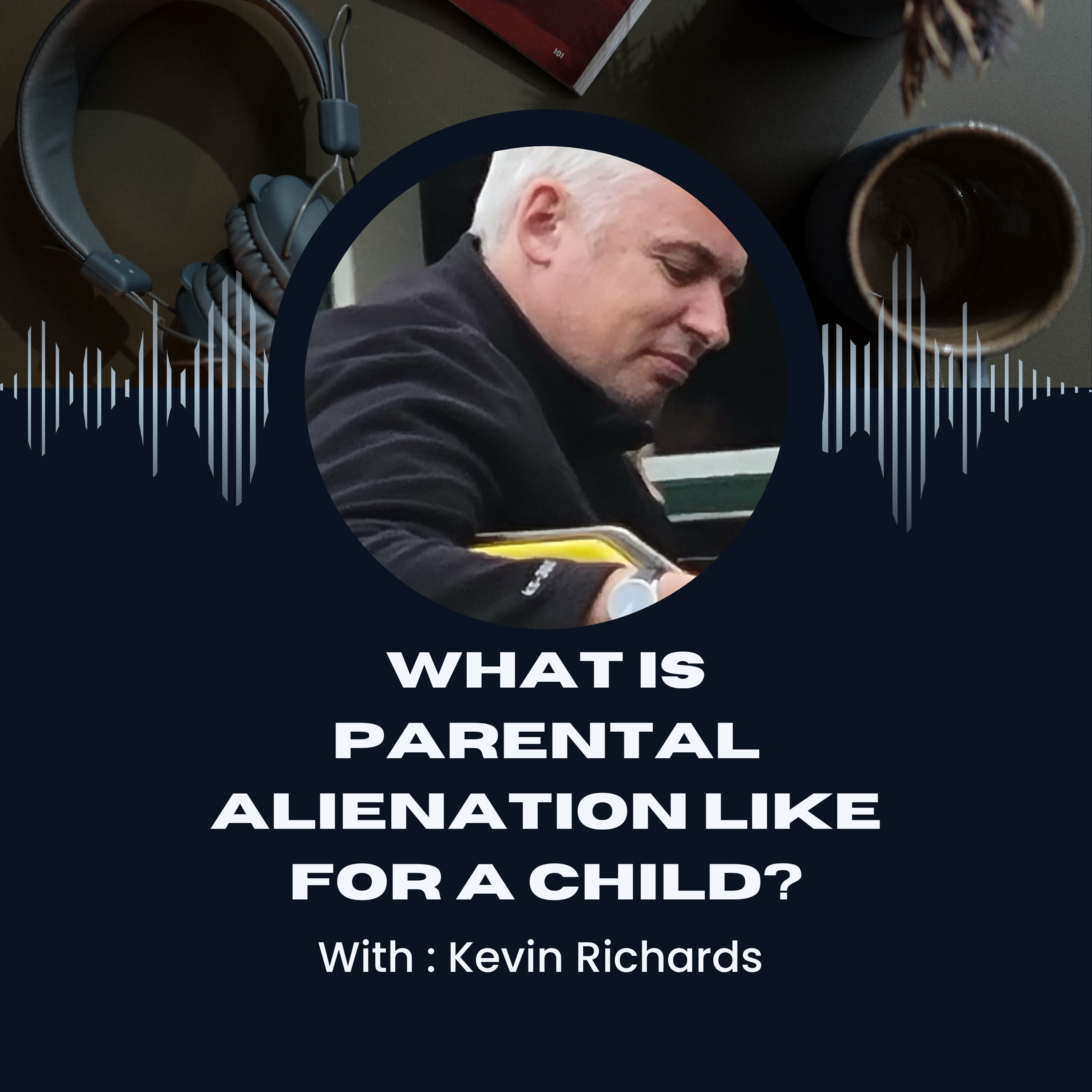 What Is Parental Alienation Like For A Child? episode artwork