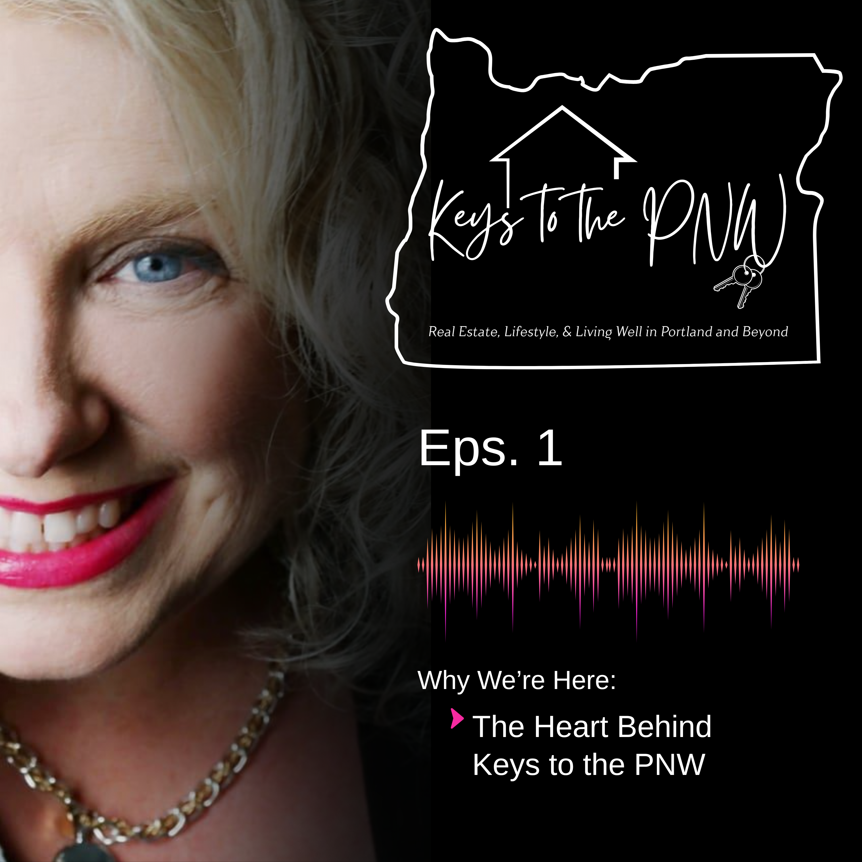 Keys to the PNW | Eps. 1 | Why We're Here: The Heart Behind Keys to the PNW episode artwork
