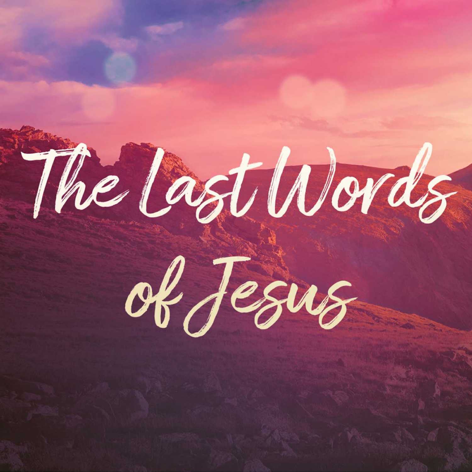 The Last Words of Jesus // Salvation episode artwork