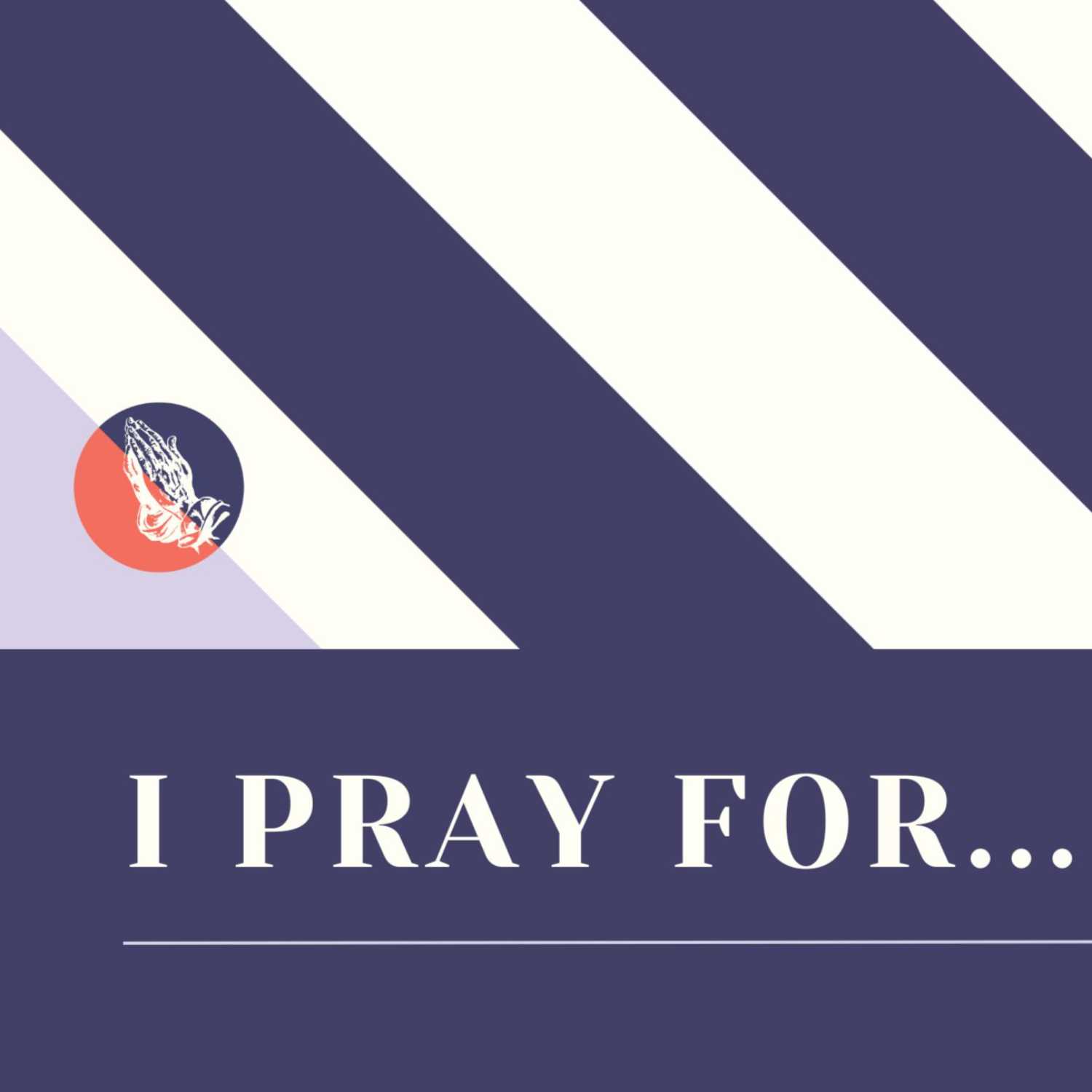 Praying for... // Advancement episode artwork