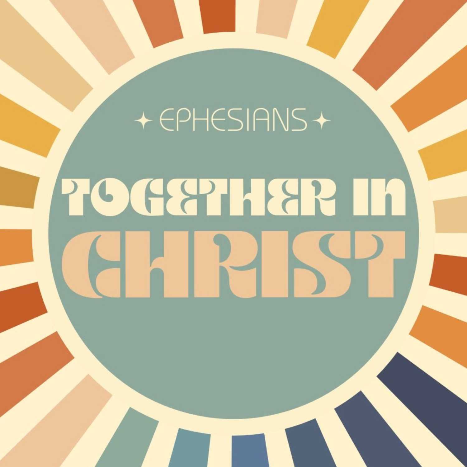 Ephesians: Together in Christ // The Reason We Exist episode artwork