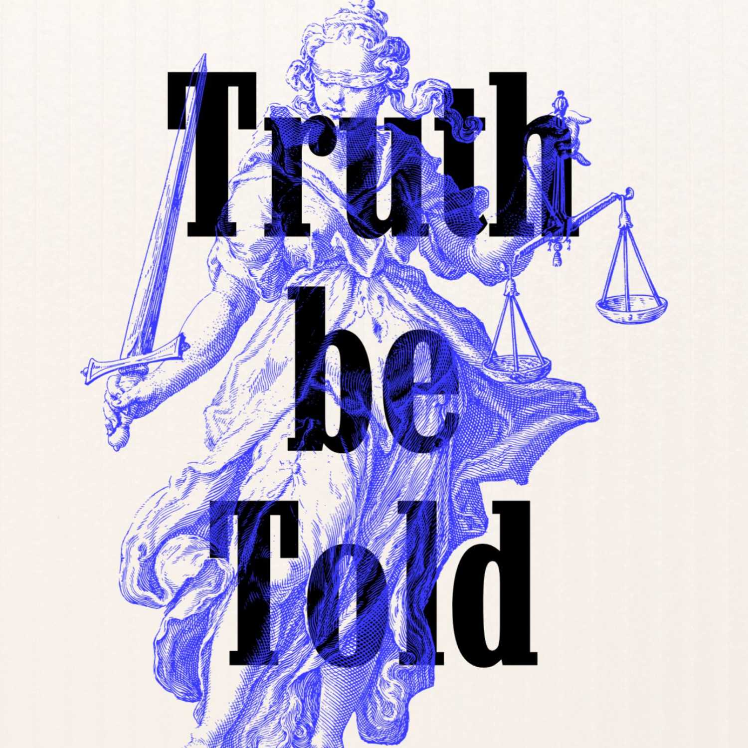 Truth Be Told // Who Says? episode artwork