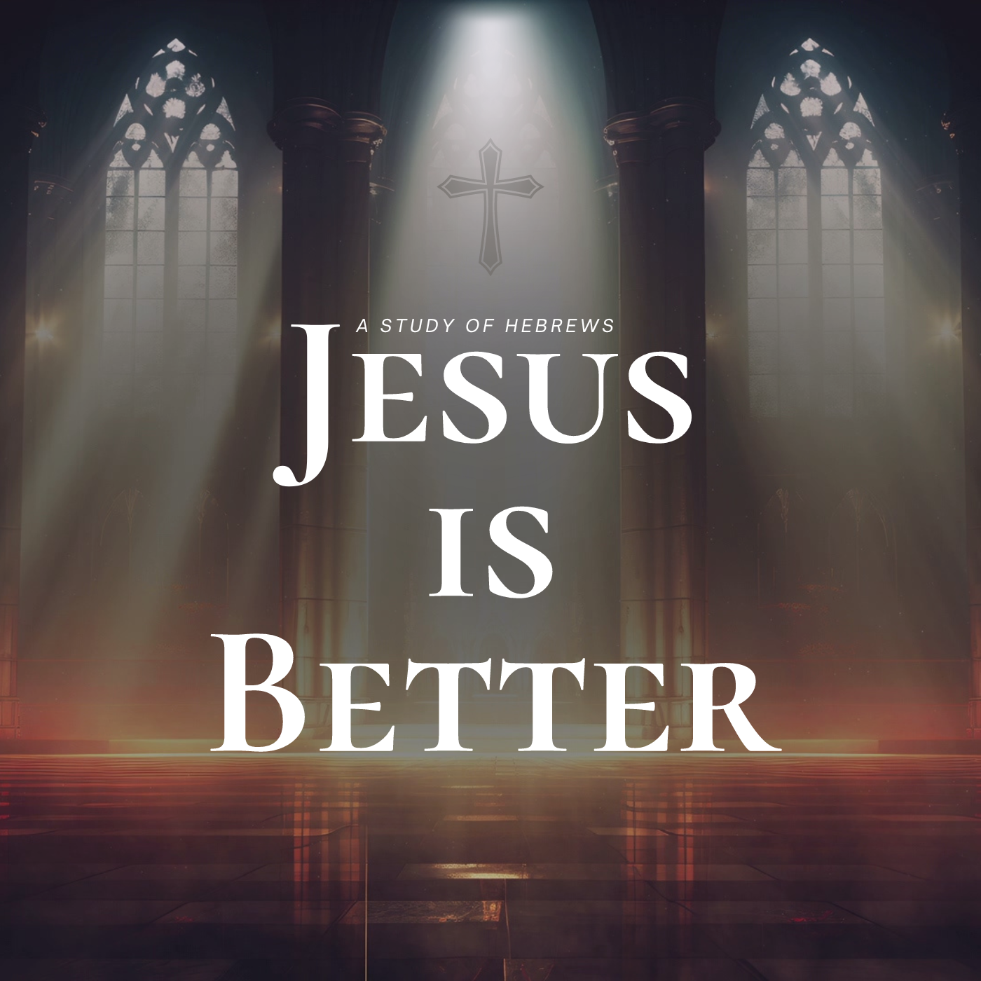 Hebrews: Jesus is Better // A Better Sacrifice episode artwork