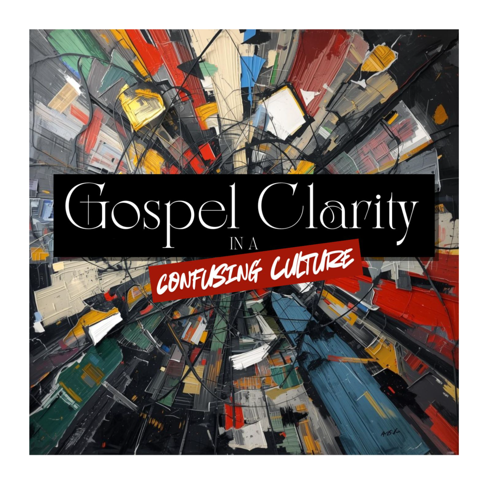 Gospel Clarity in a Confusing Culture // What's the Big Deal with Sex? episode artwork