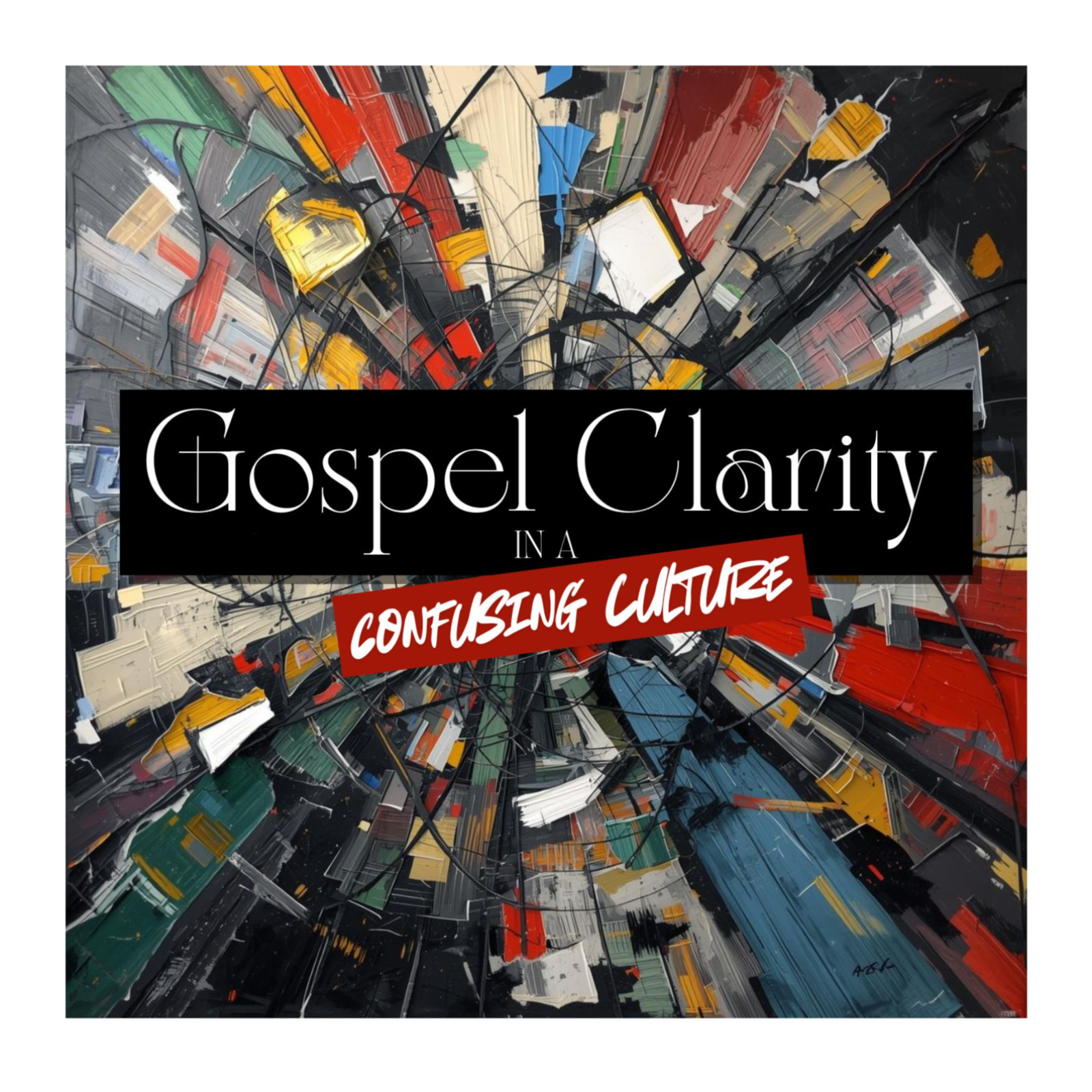 Gospel Clarity in a Confusing World // The Sweetest Meal on Earth episode artwork