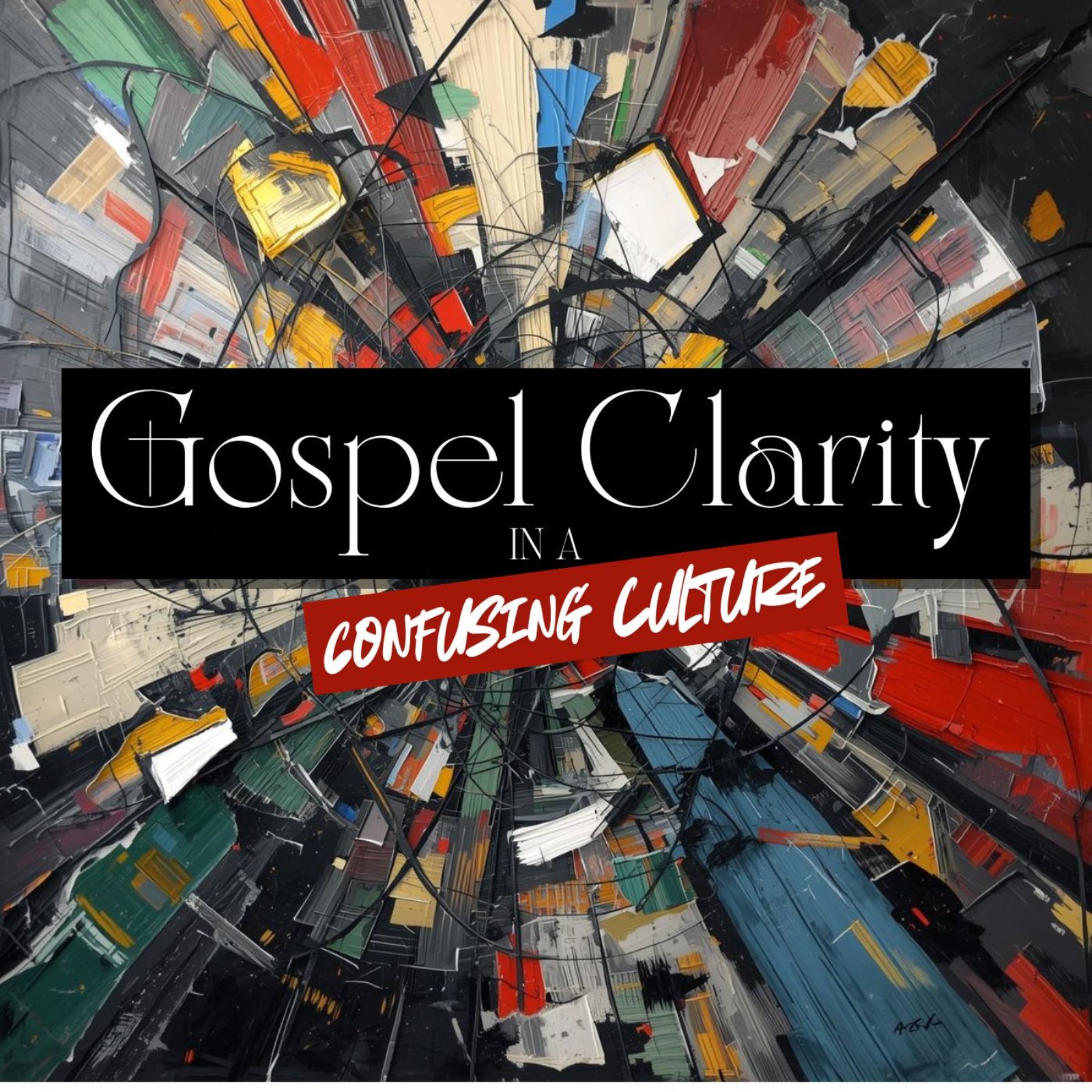 Gospel Clarity in a Confusing Culture // Equipped to Love episode artwork