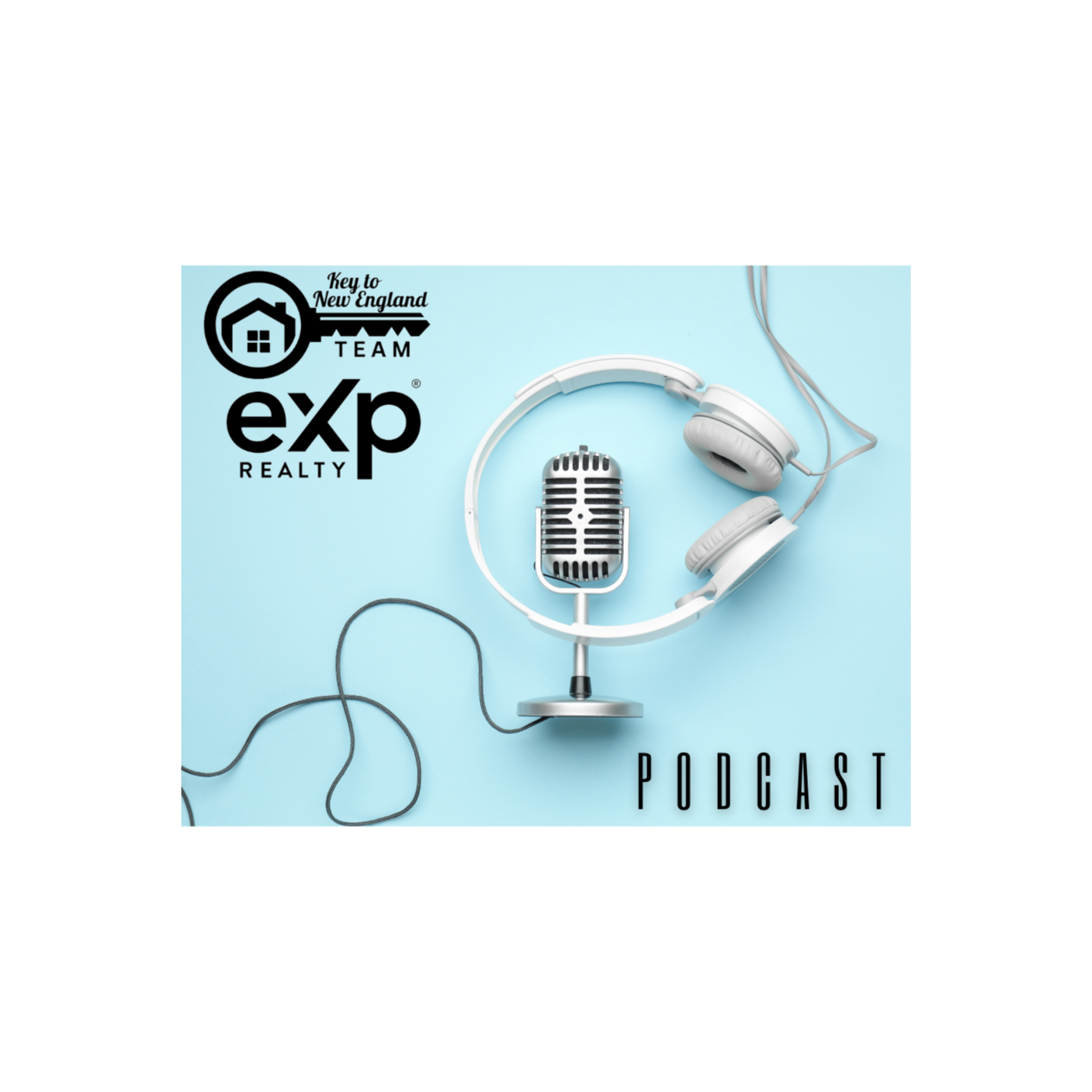 The Key to New England Team at eXp Realty Podcast