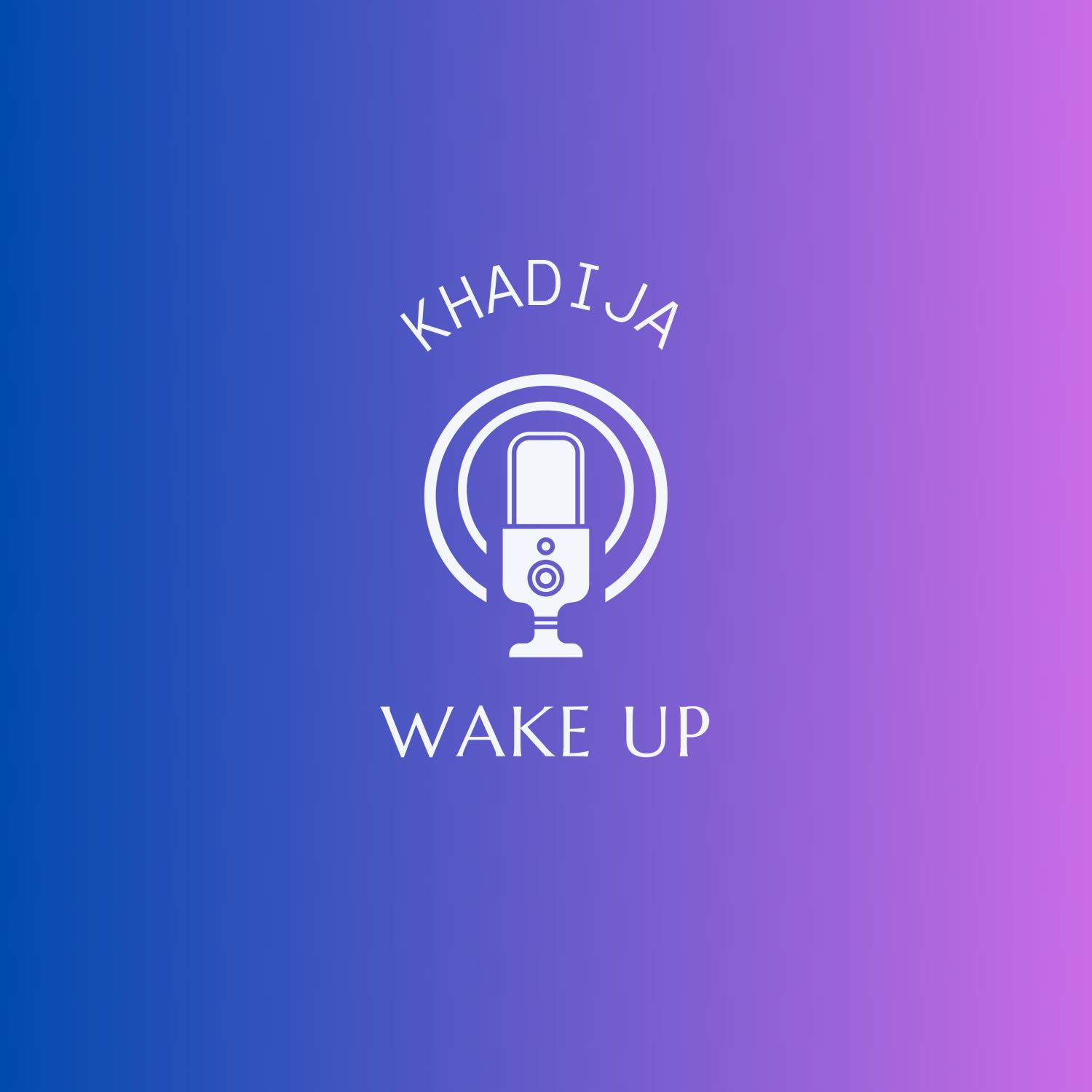 WAKE UP