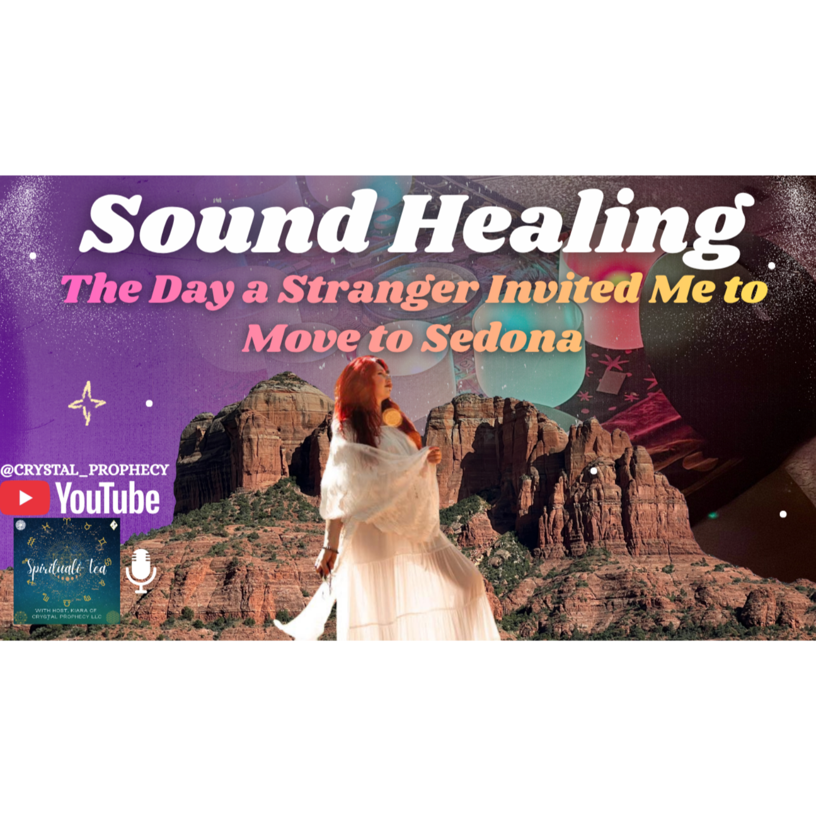 The Day a Stranger Invited Me to Move to Sedona: Sound Healing episode artwork