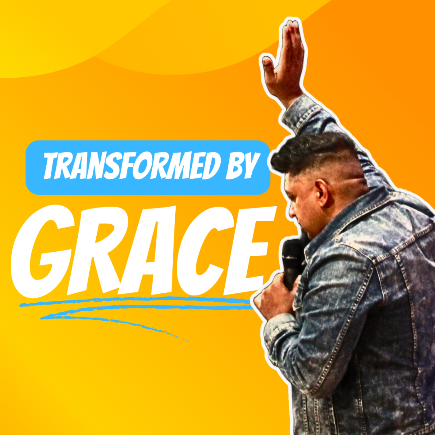 Transformed By Grace - Part 1 episode artwork