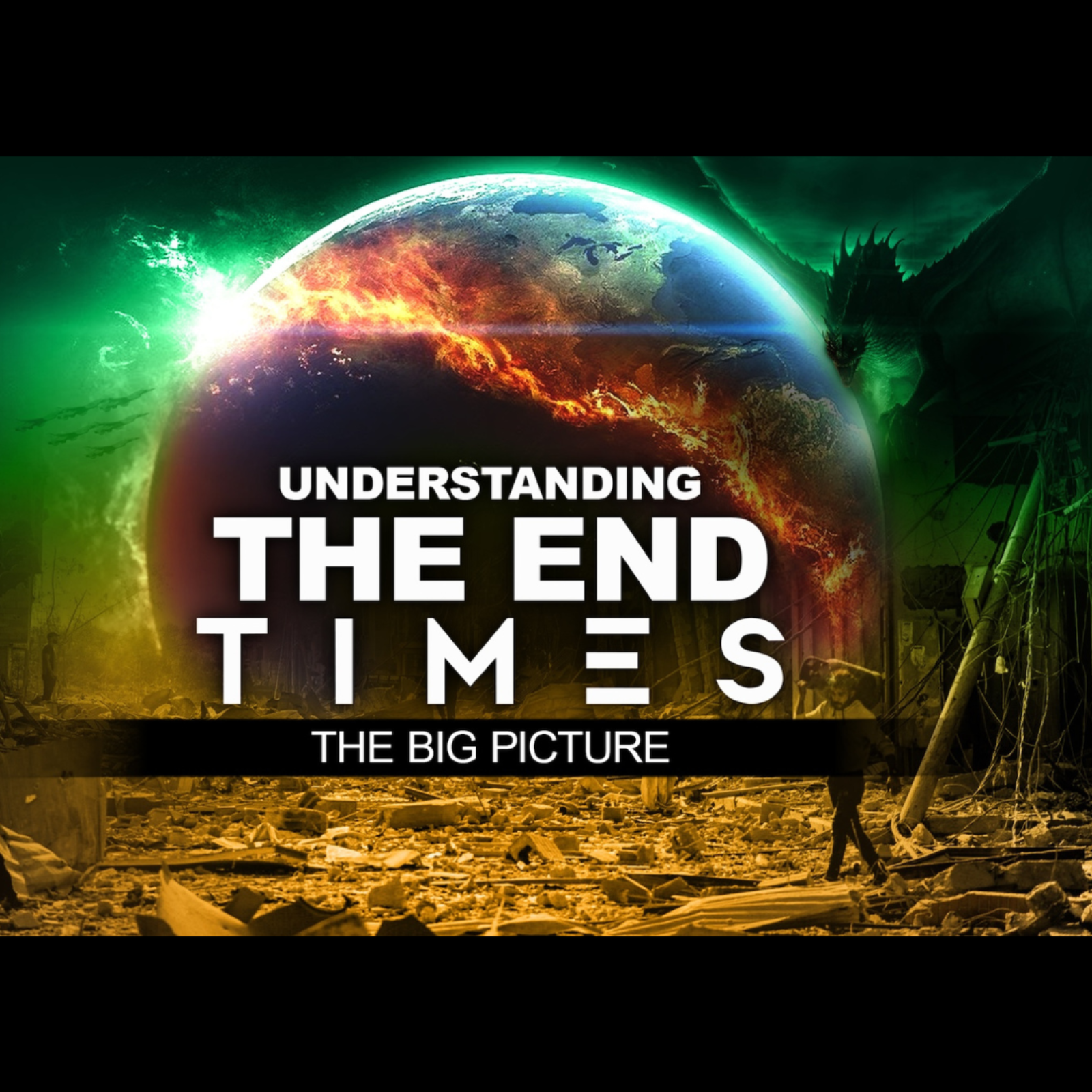 Understanding The End Times -  The Big Picture episode artwork