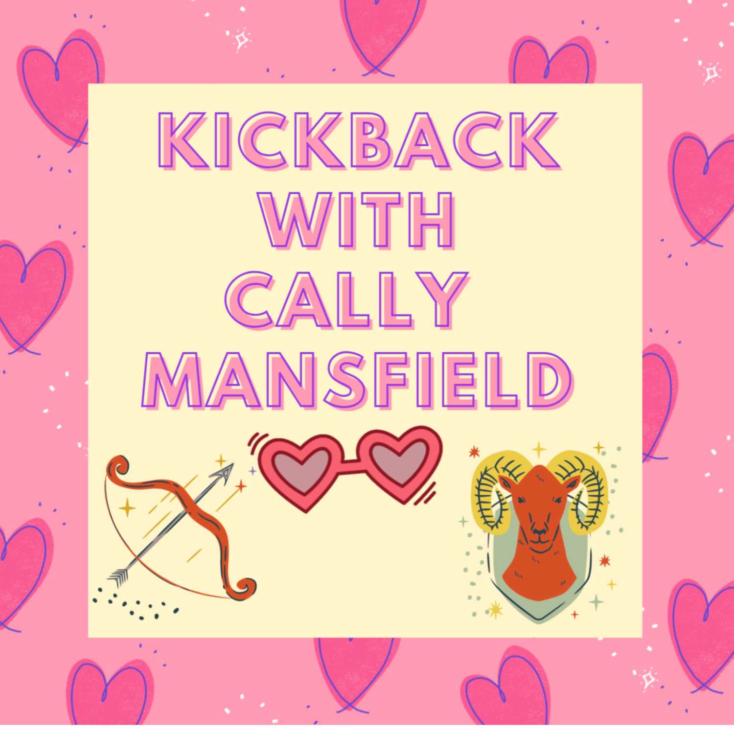 Kickback with Cally Mansfield Kickback with Cally Mansfield