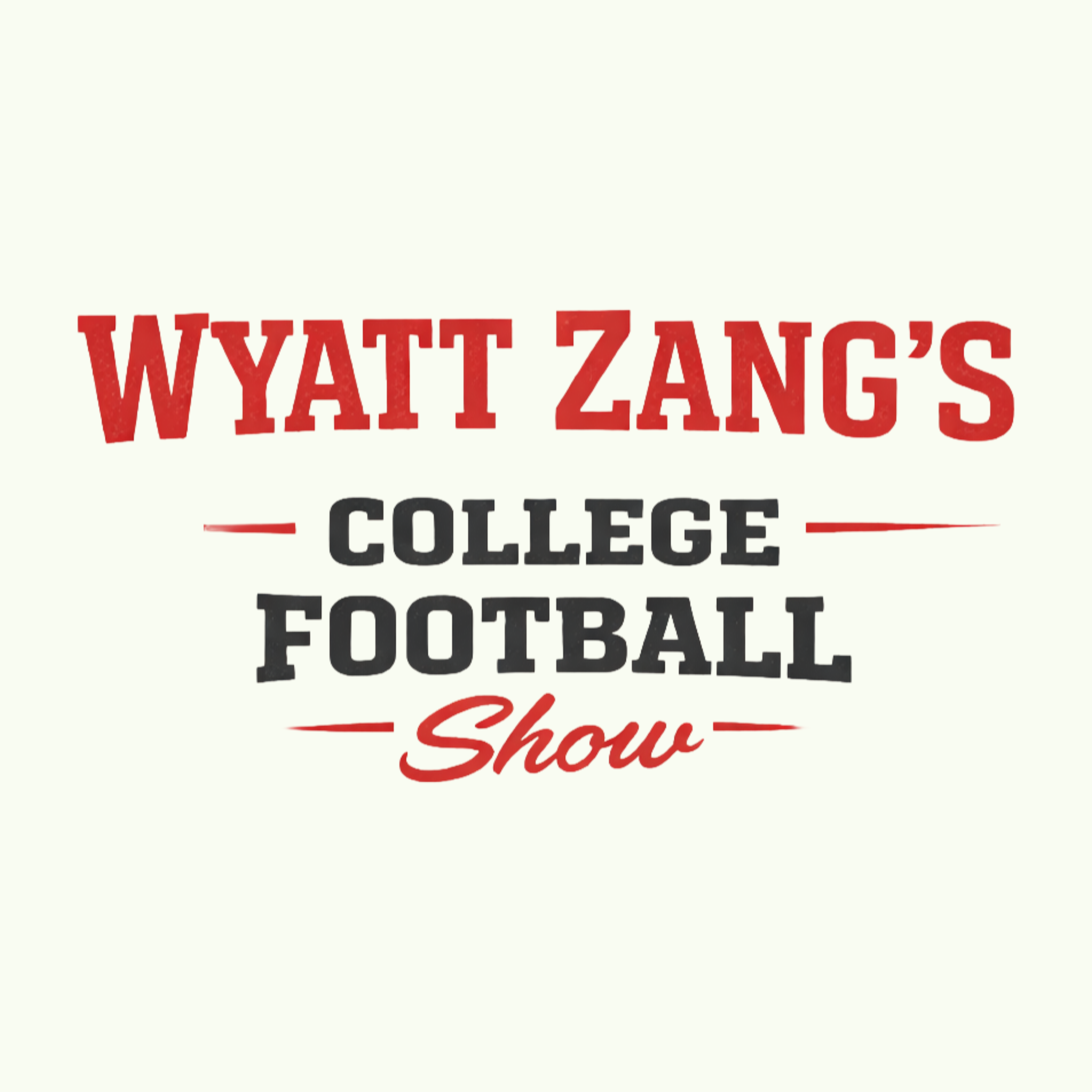 Wyatt Zang\'s College Football Show