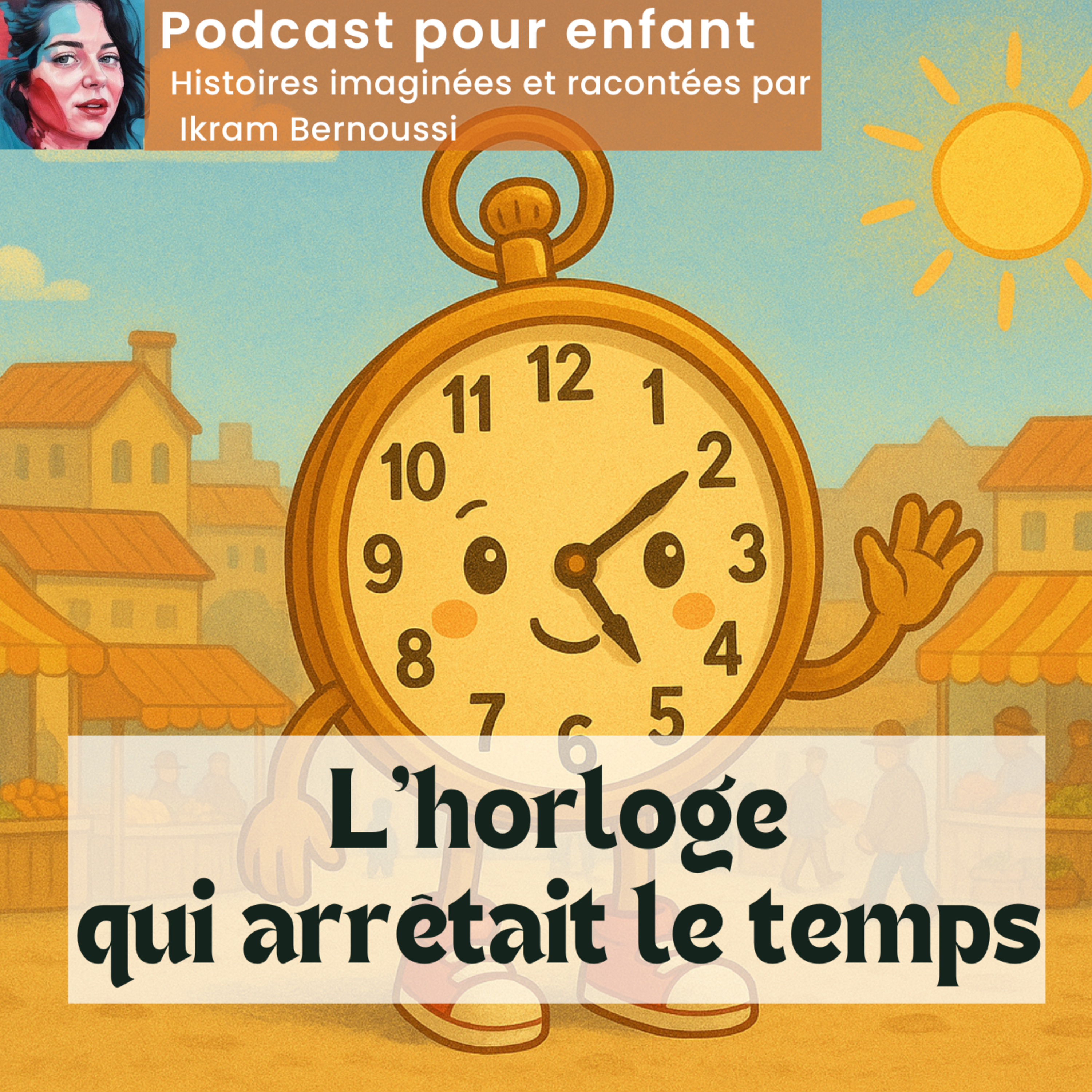 "Ali et l’horloge qui arrêtait le temps", histoire pour les enfants episode artwork