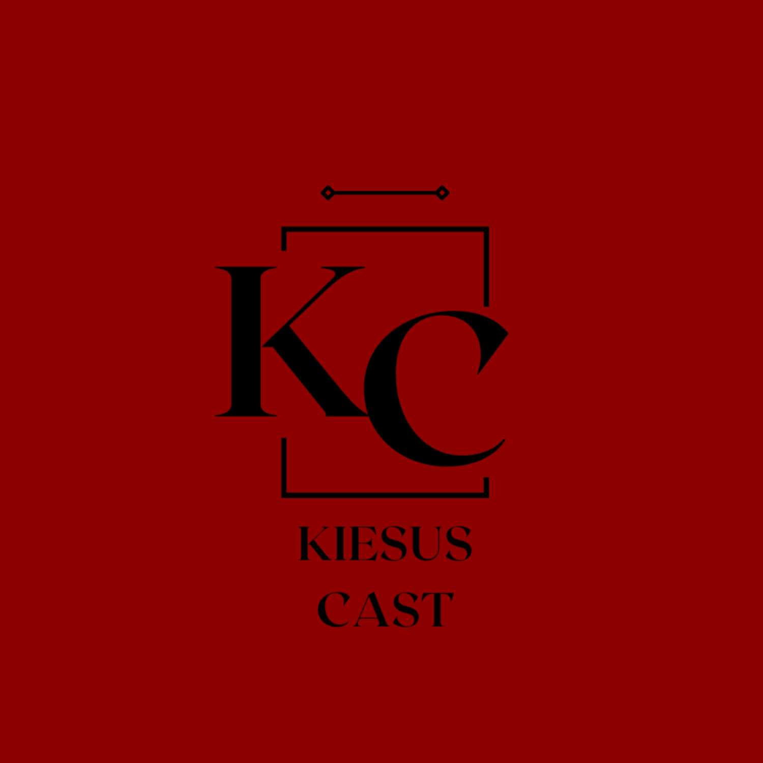 Kiesuscast