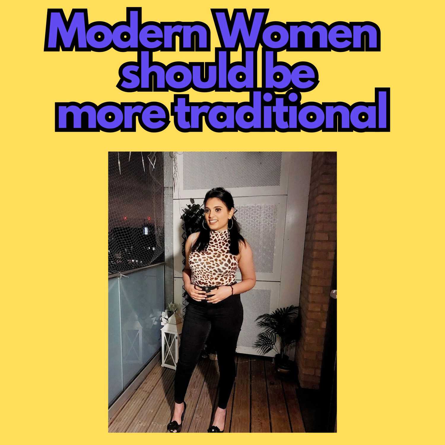 Modern Women NEED to be more traditional