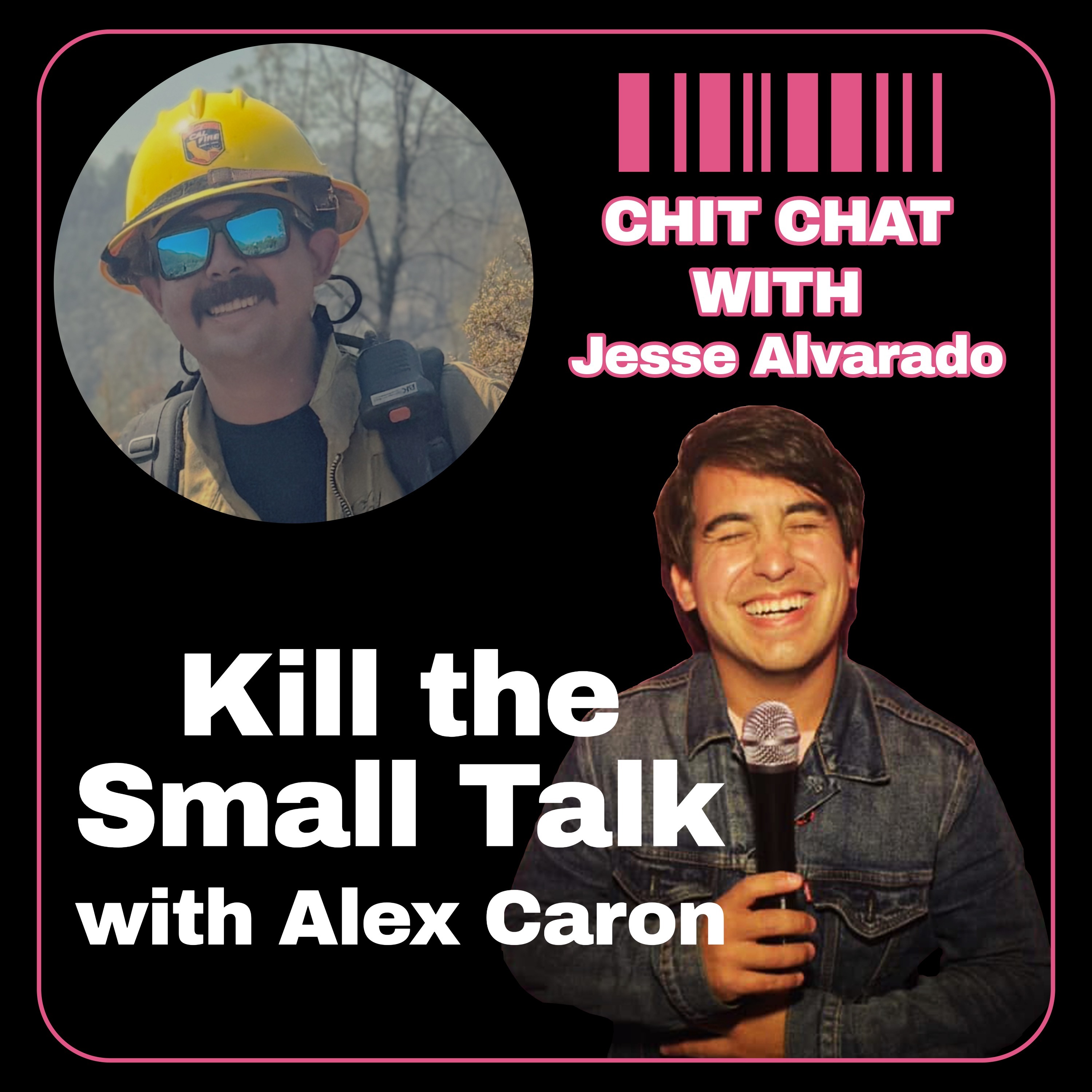 From Comedy Clubs to Fire Engines ( Guest: Jesse Alvarado )