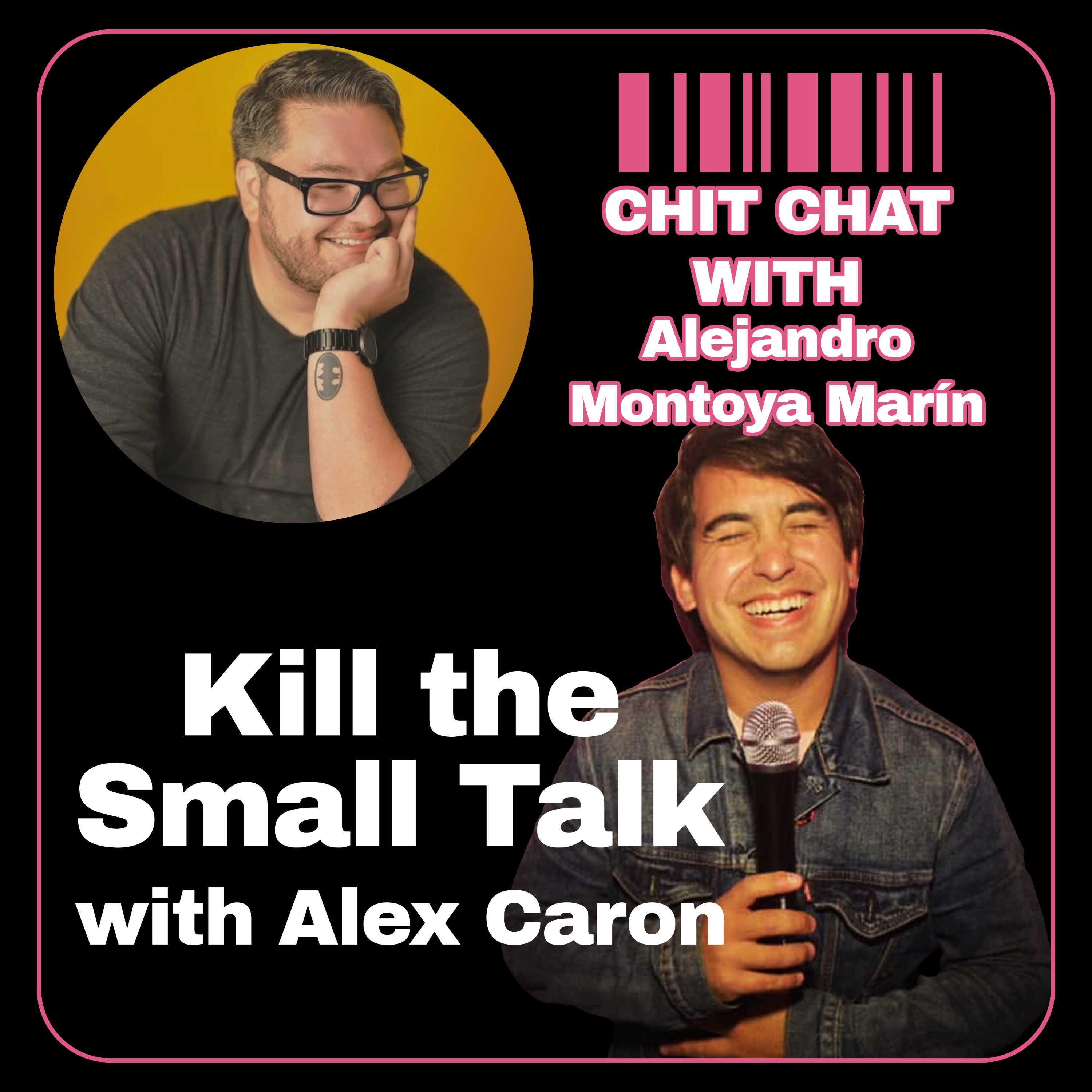 Kill the Small Talk with Alex Caron
