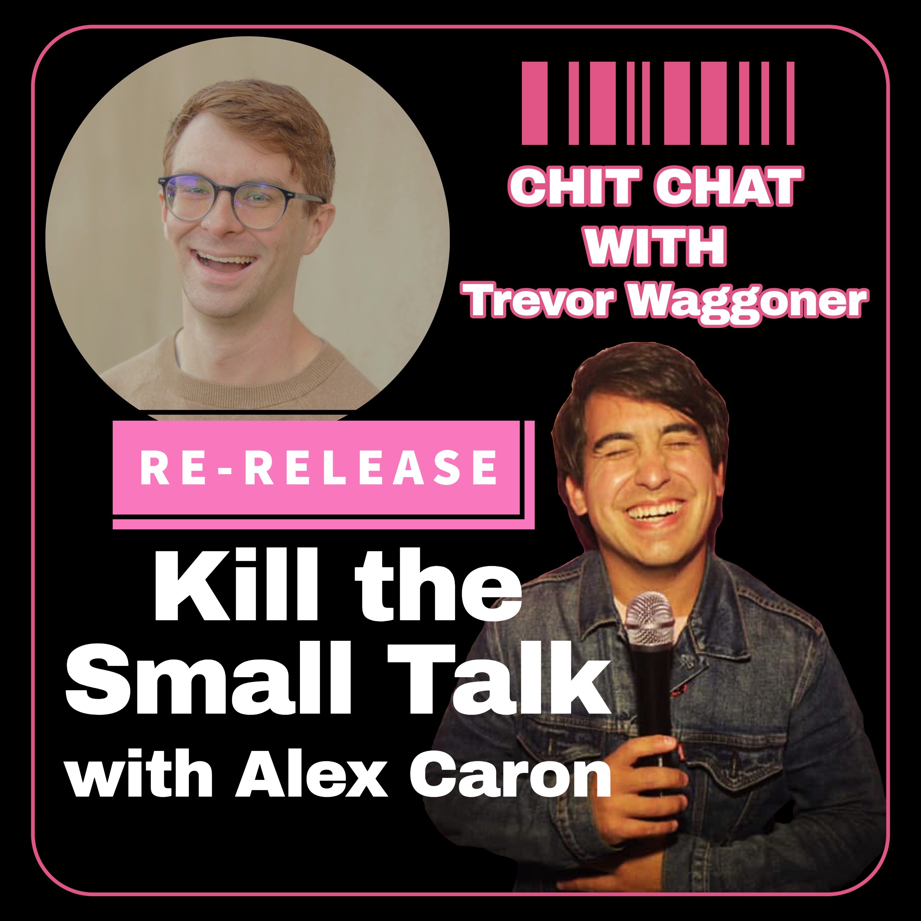 “Re-Release” Improv, Sketch Comedy & the Art of Play ( Guest: Trevor Waggoner )