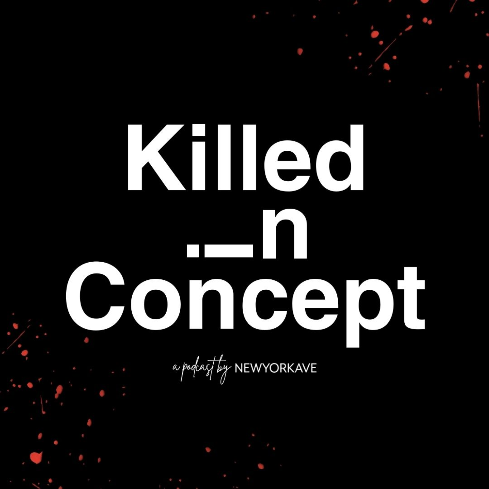 Killed in Concept Ep. 5: She Killed the Brand… Then Stole the Idea episode artwork