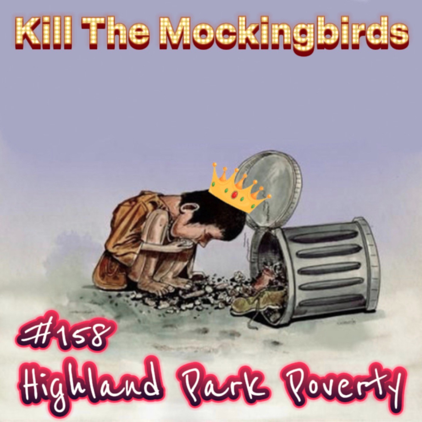 #158 ”HIGHLAND PARK POVERTY”