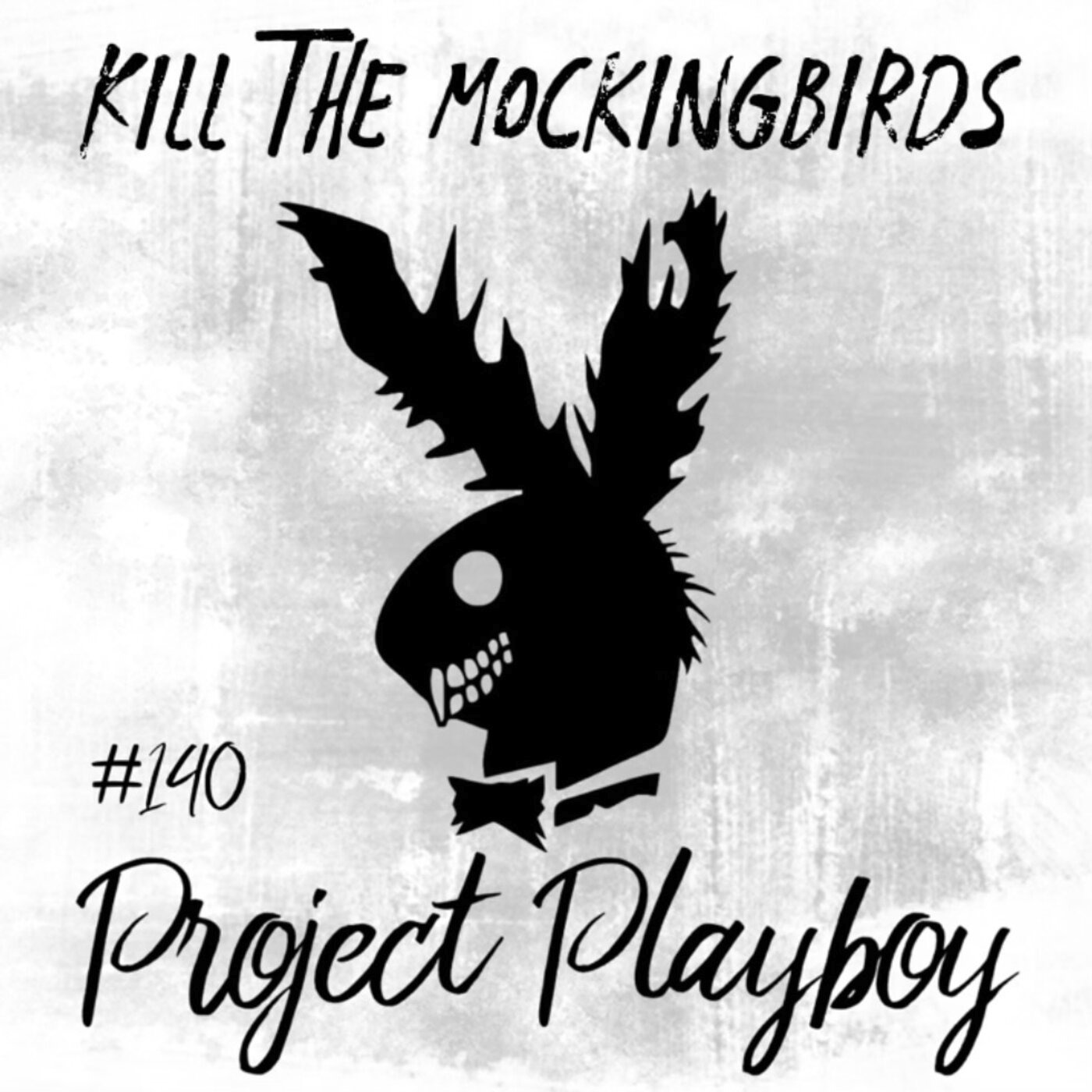 #140 “PROJECT PLAYBOY”