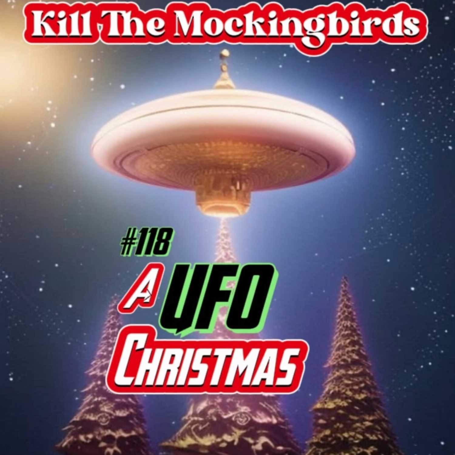#118  “A UFO CHRISTMAS” w/ Tony Merkel, Erick Szilagyi & Cryptids Of The Corn