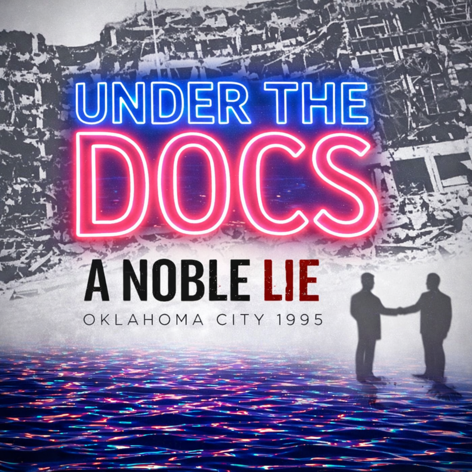  Under the Docs 009: A Noble Lie (2011)