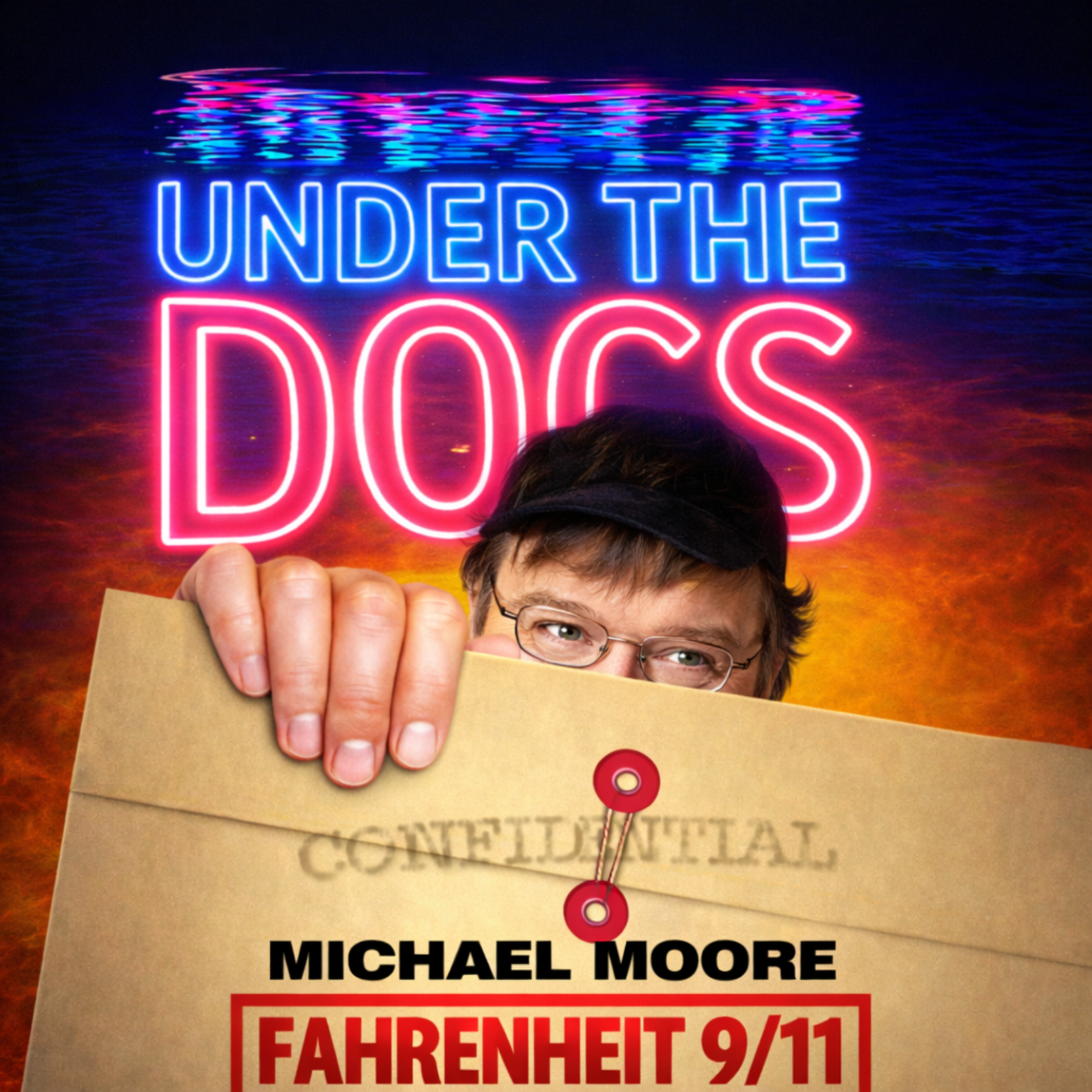 Under the Docs 015: Fahrenheit 9/11 (2004) episode artwork
