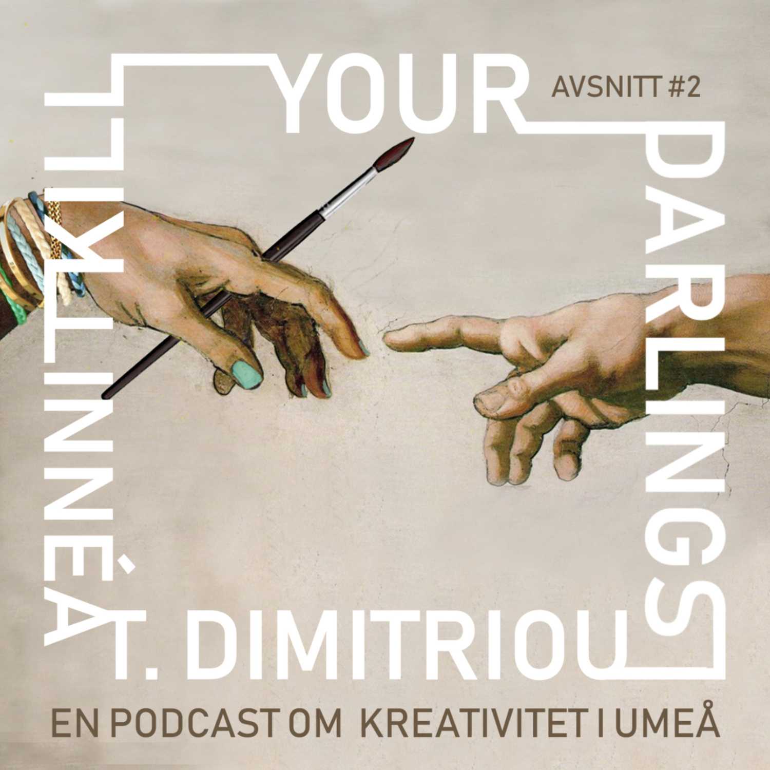 Kill your darlings