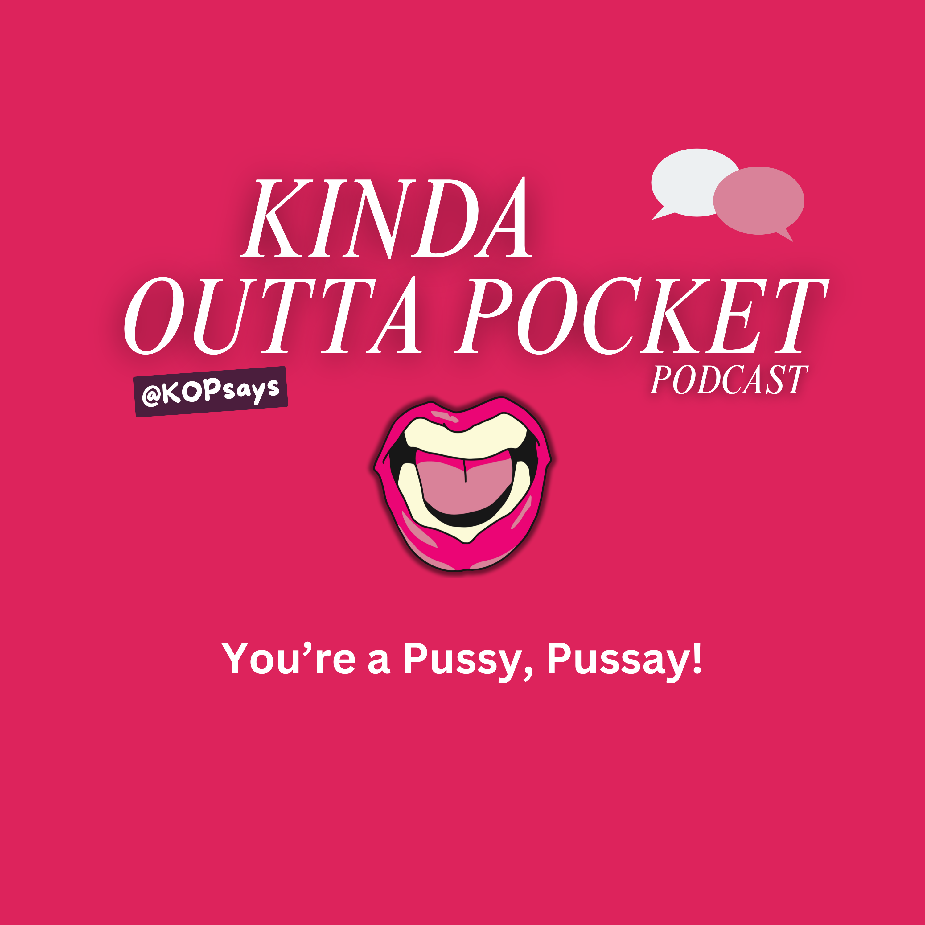 You're a Pussy, Pussay! episode artwork
