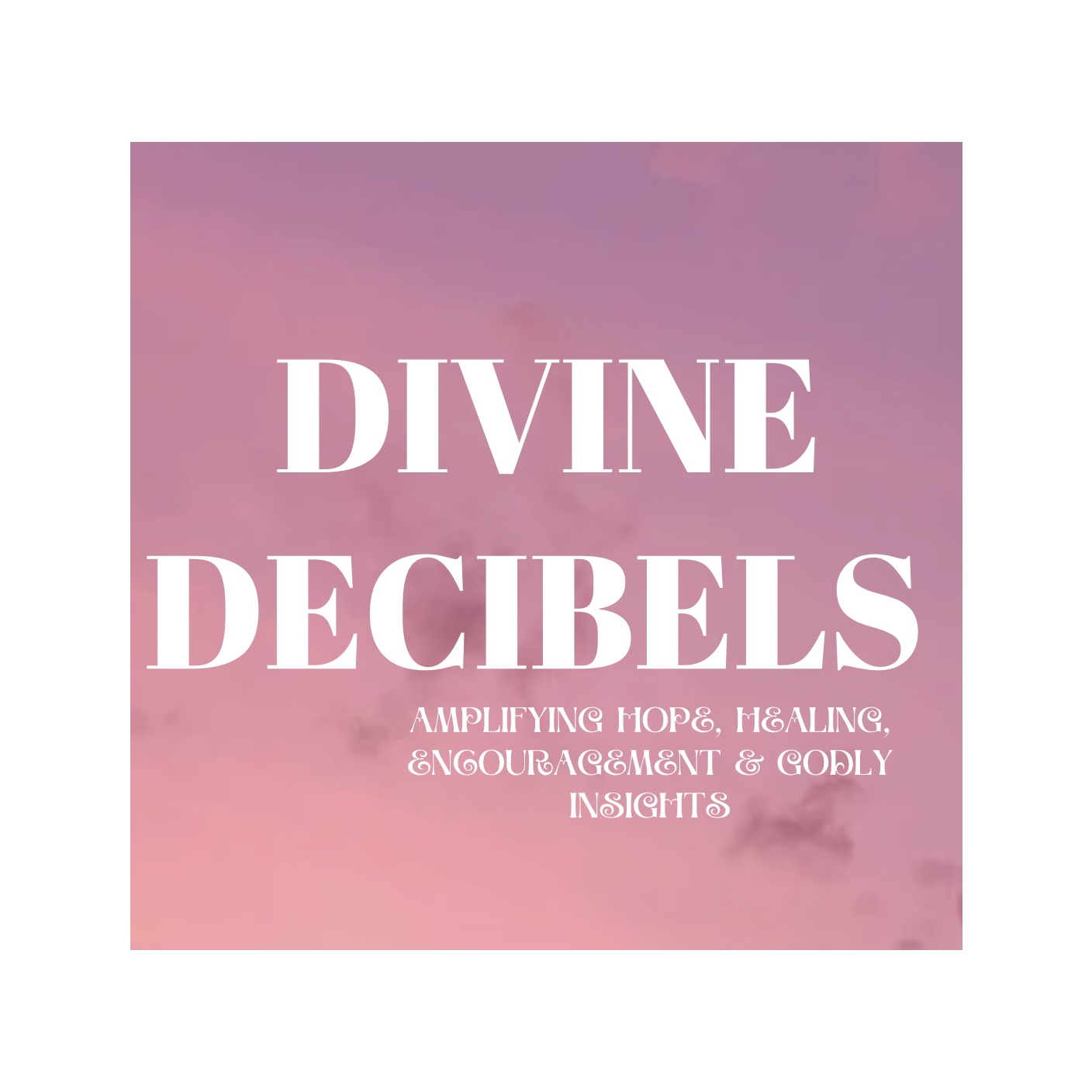 Divine Decibels 🎙️🤍