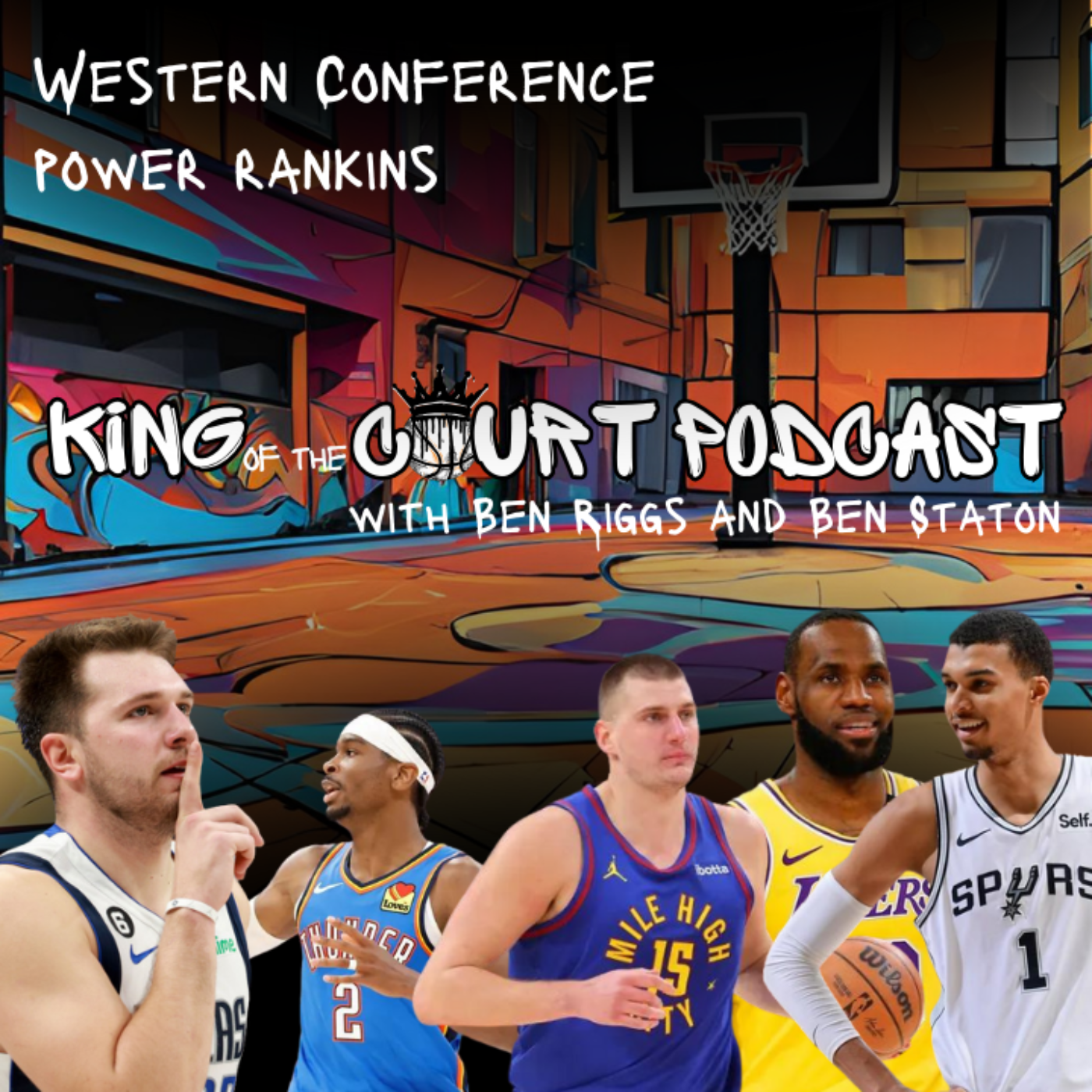 King of the Court Podcast with Ben Riggs and Ben Staton