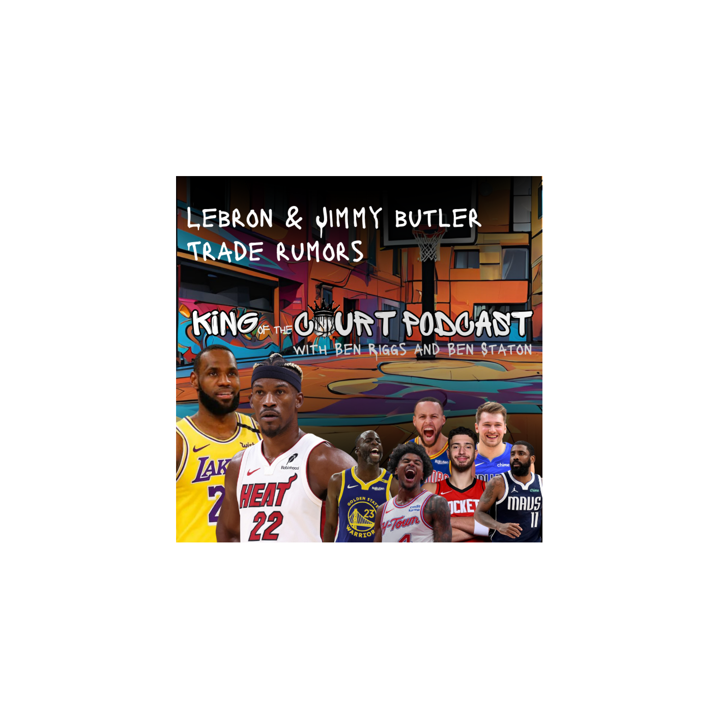 King of the Court Podcast with Ben Riggs and Ben Staton
