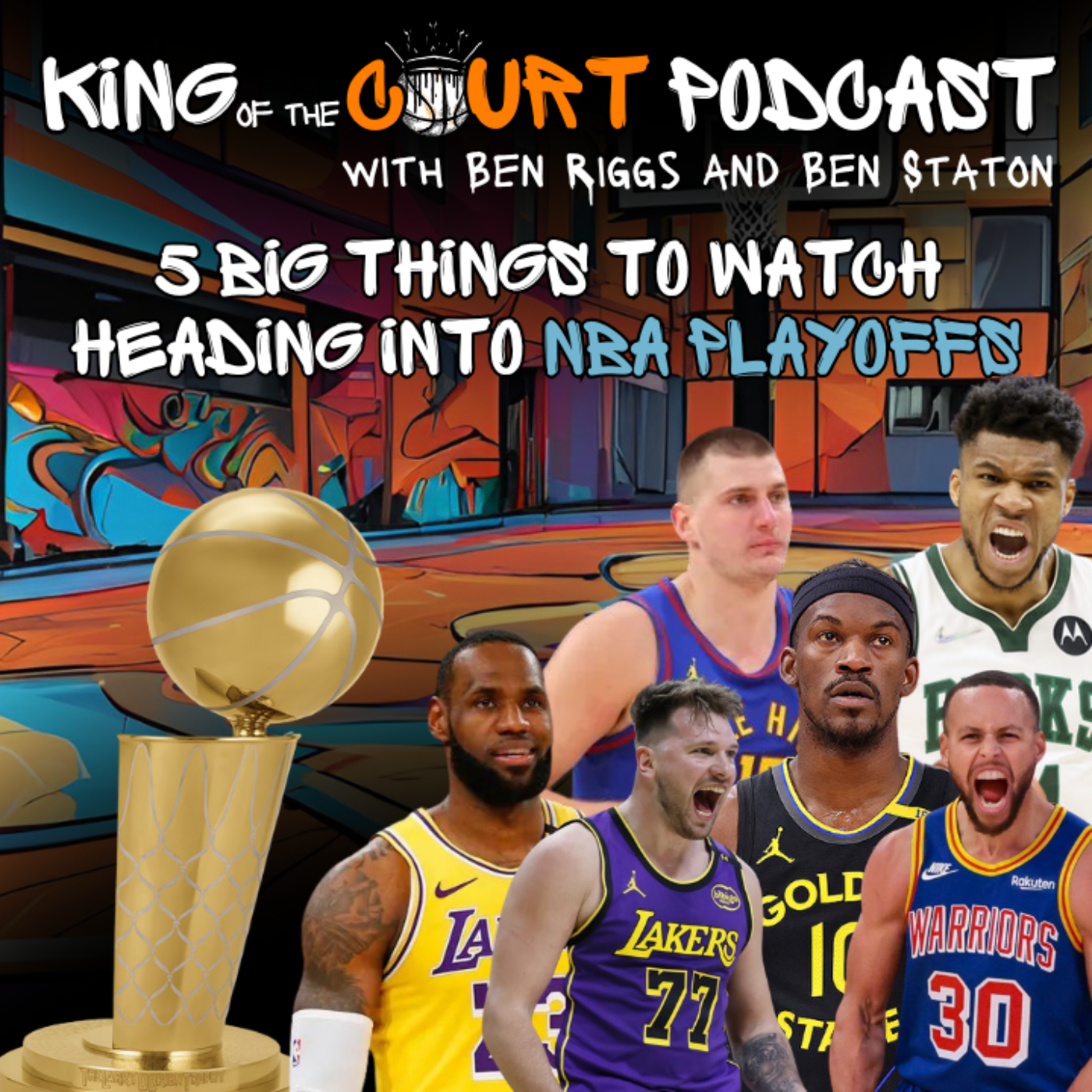 King of the Court Podcast with Ben Riggs and Ben Staton