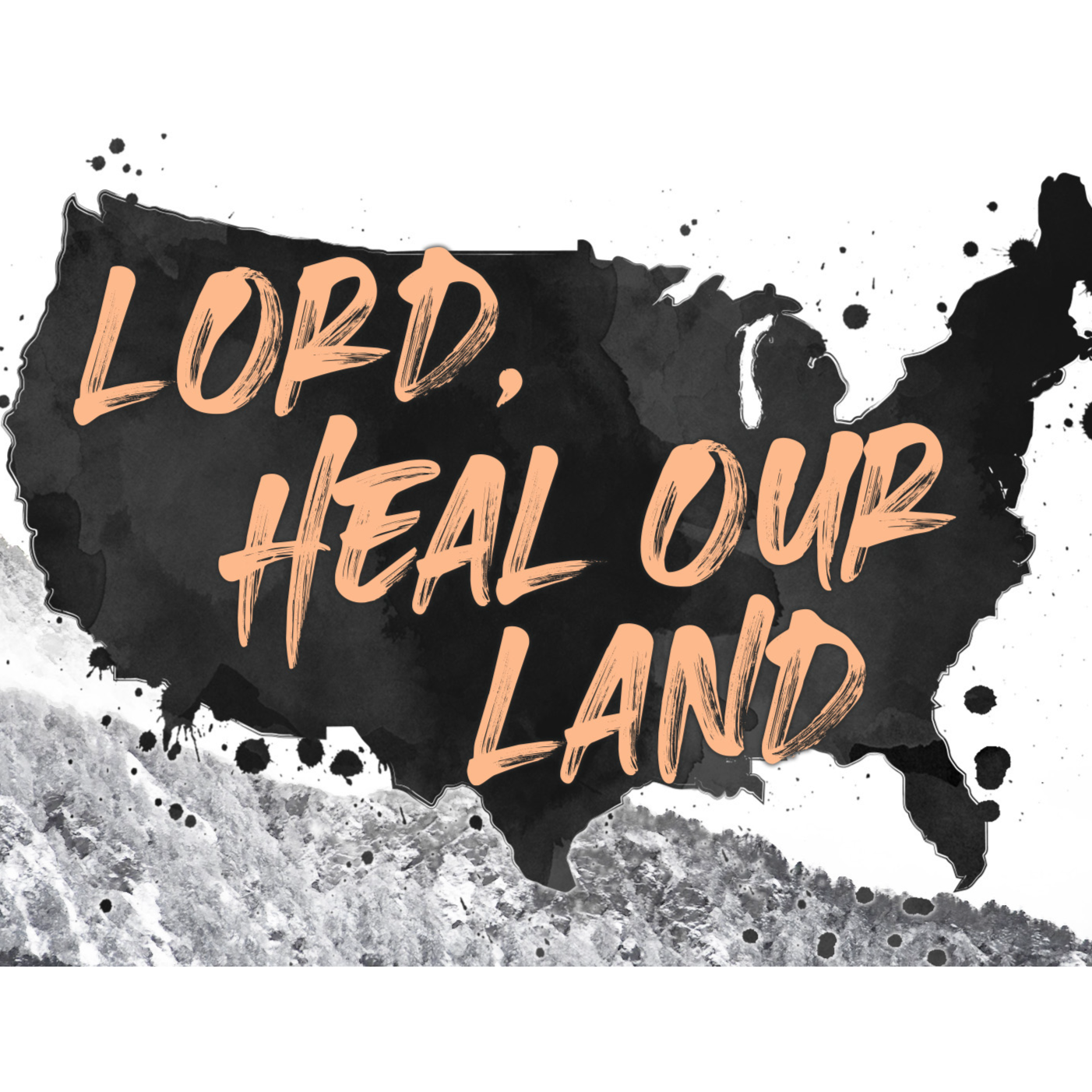 The Lord Heal Our Land 