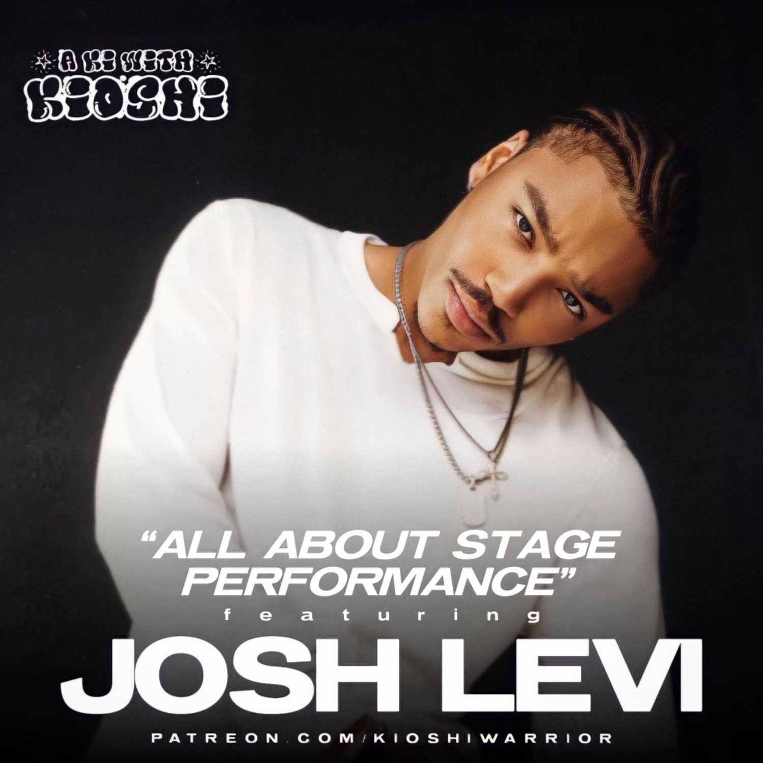 "All About Stage Performance" with Josh Levi "All About Stage Performance" with Josh Levi