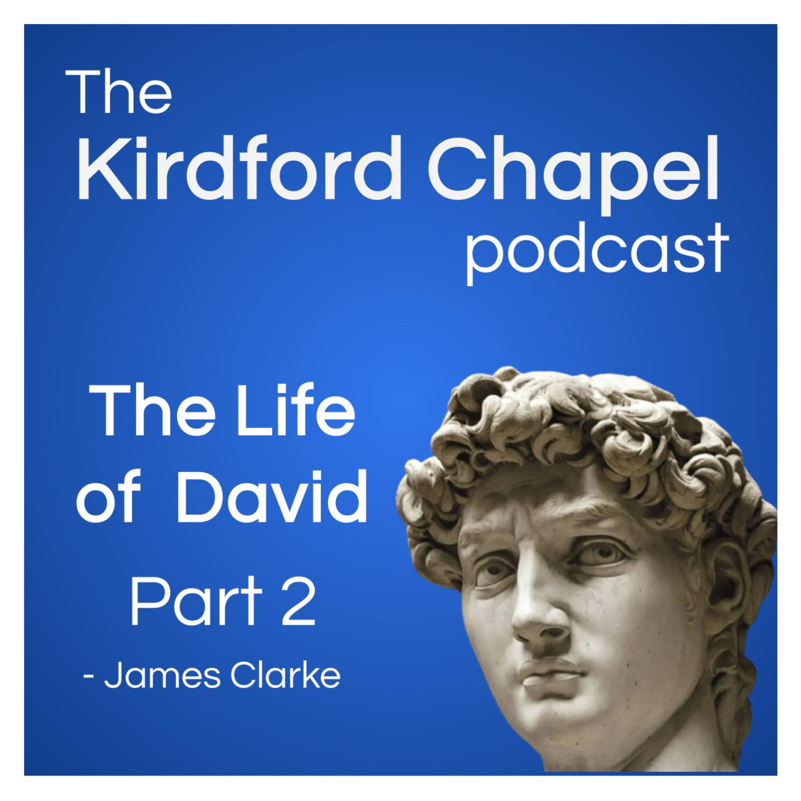 The Life of David - Part 2, James Clarke episode artwork
