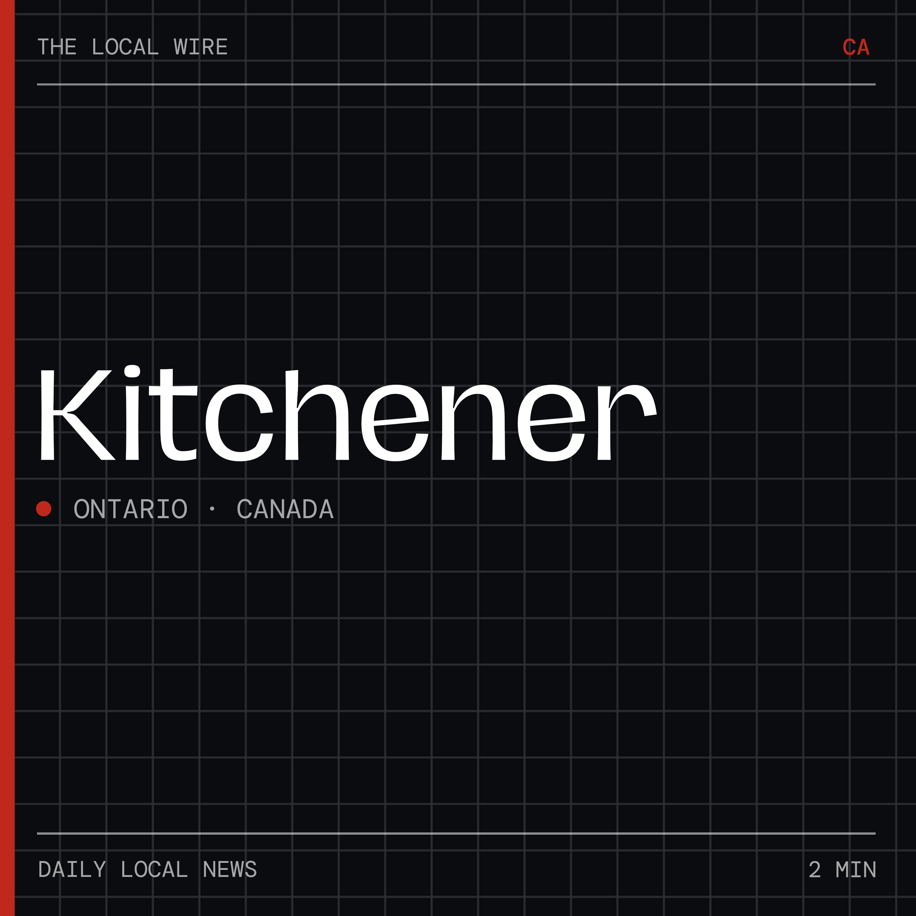 Kitchener News Today | 2 Min | The Local Wire
