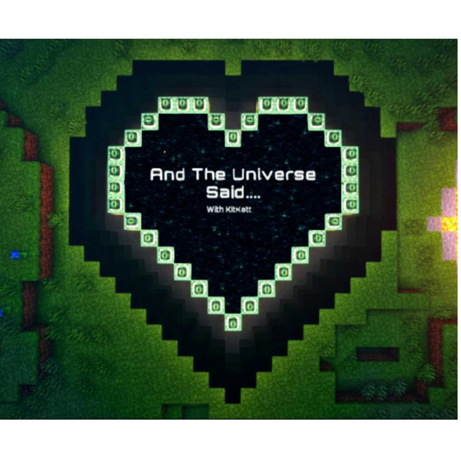 And The Universe Said....