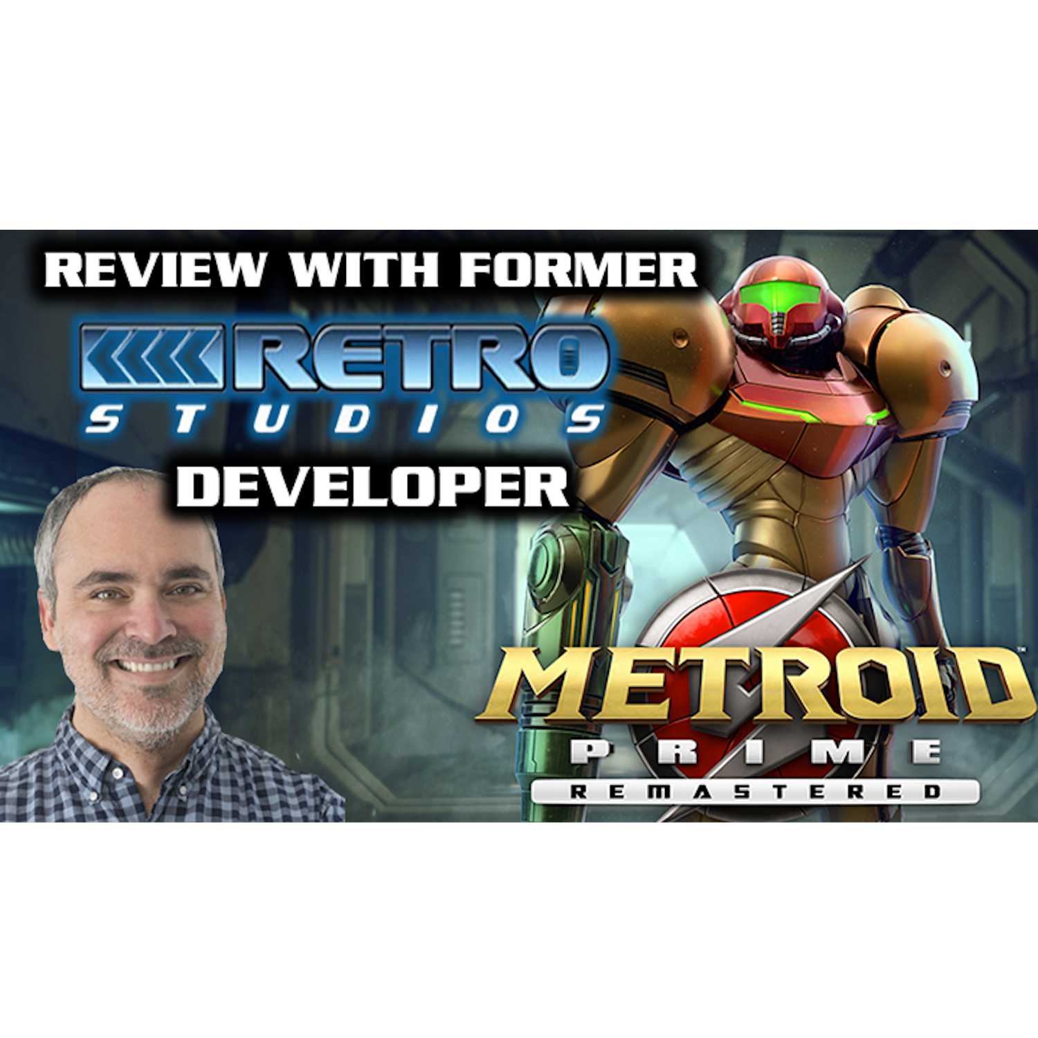Metroid Prime Remastered Review With Ex Retro Studios Developer(Jack Mathews)