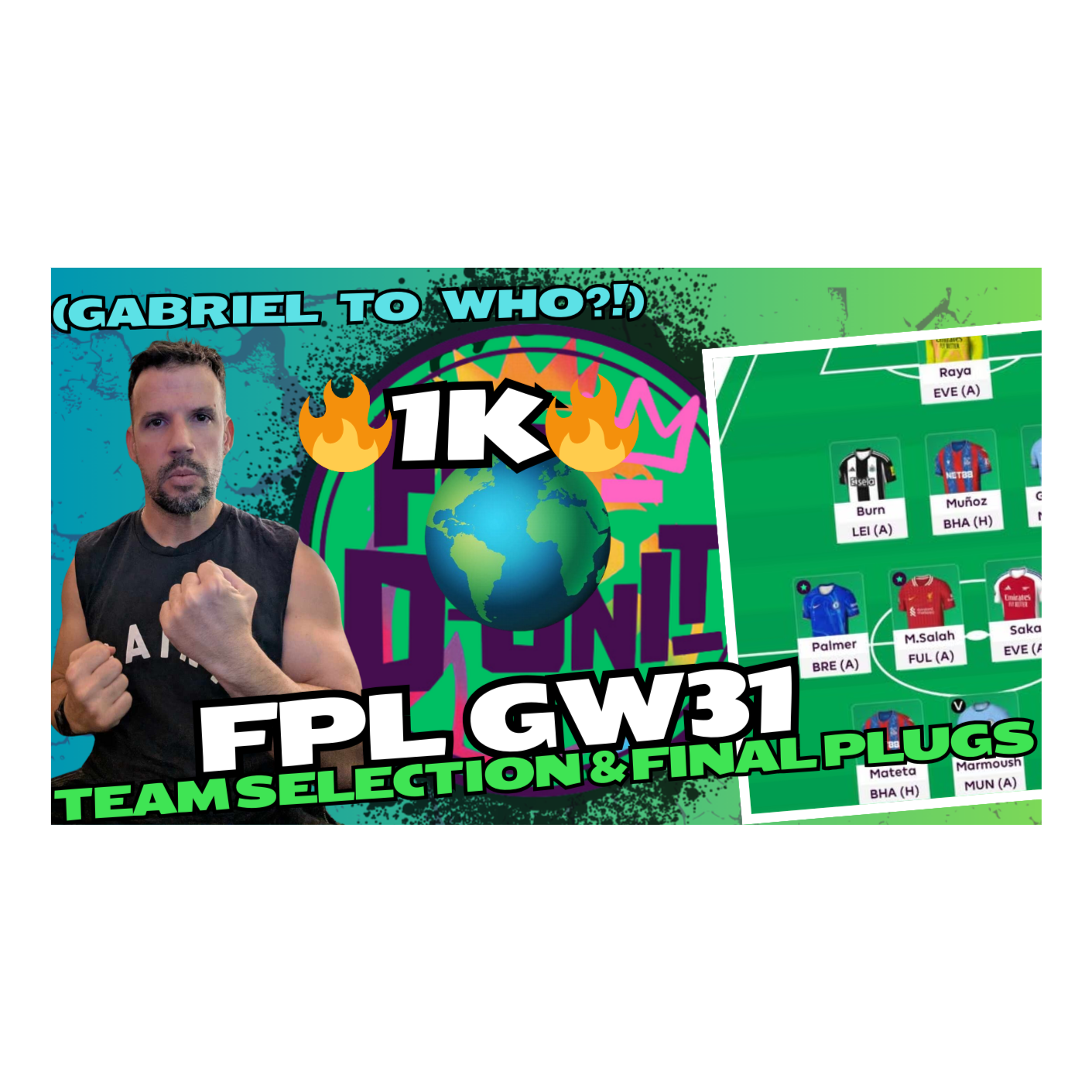 1K OR!🌏🔥 | GAMEWEEK 31 TEAM SELECTION - GABRIEL TO WHO? | Fantasy Premier League Tips 2024/25