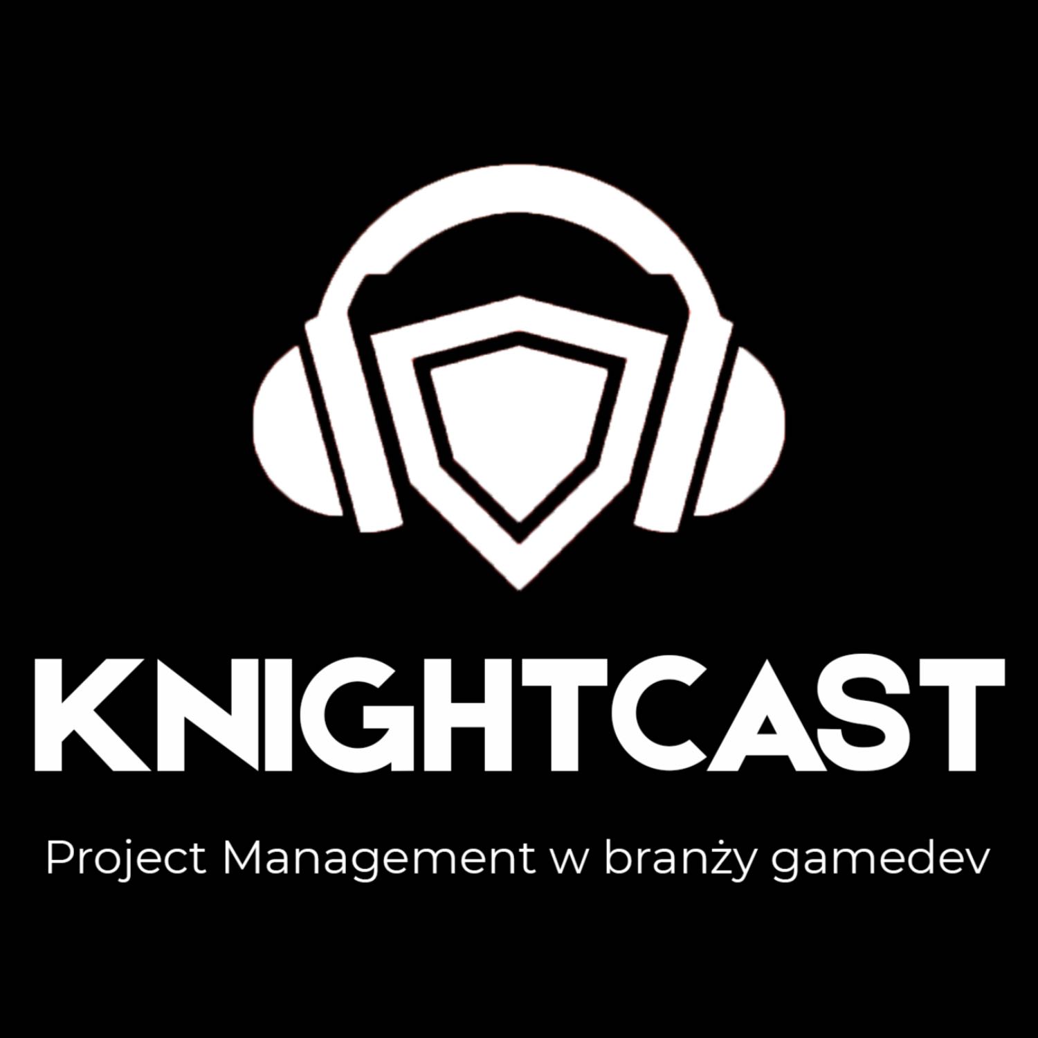 Knightcast- Rycerze w branży gamedev
