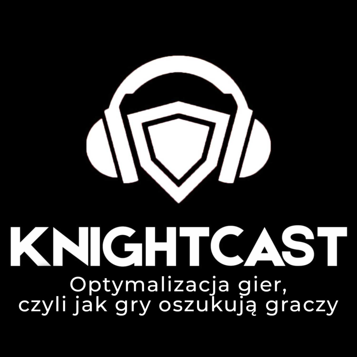 Knightcast- Rycerze w branży gamedev