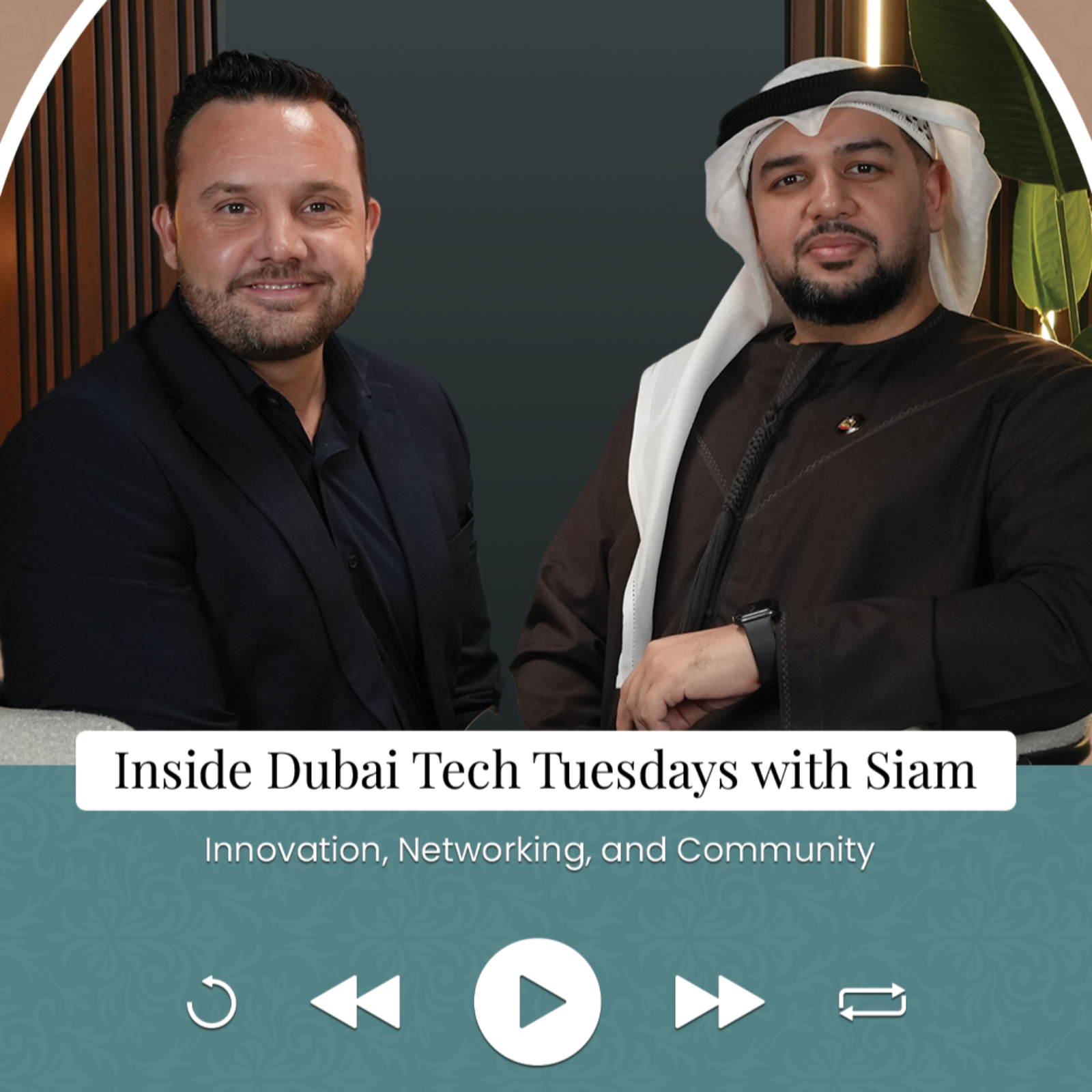 From Vision to Visionary | Inside Dubai Tech Tuesdays with Siam