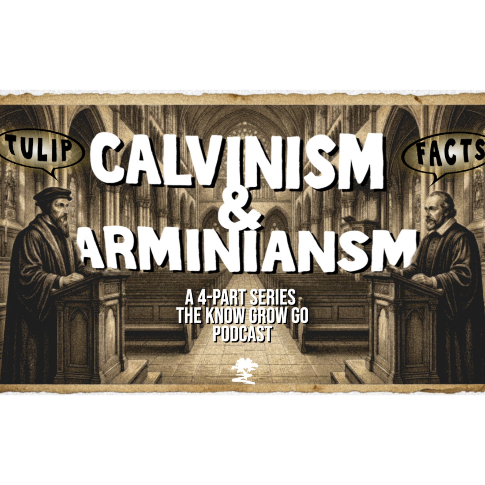 Calvinism & Arminianism | Part 2 episode artwork