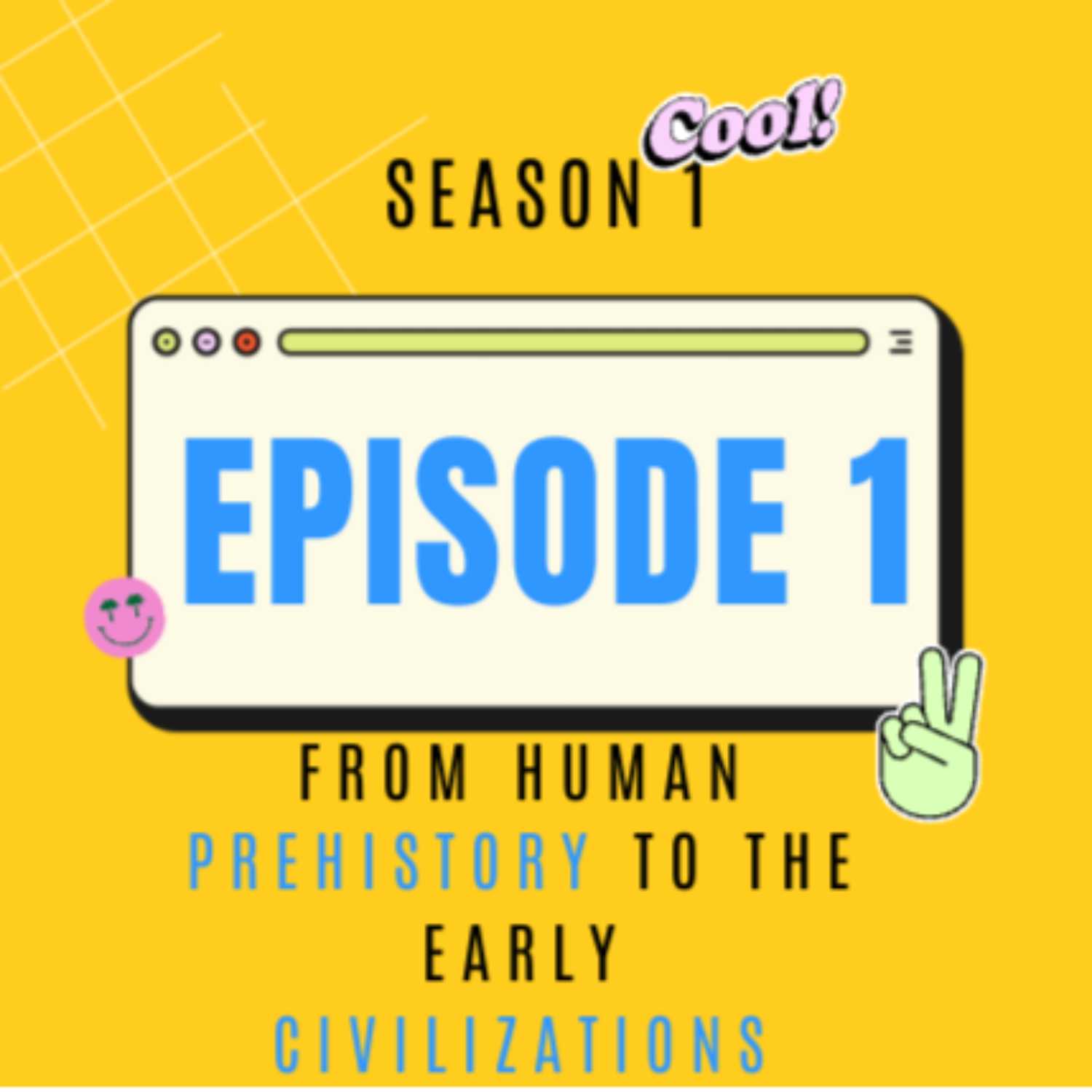 From Human Prehistory to the Early Civilizations episode artwork