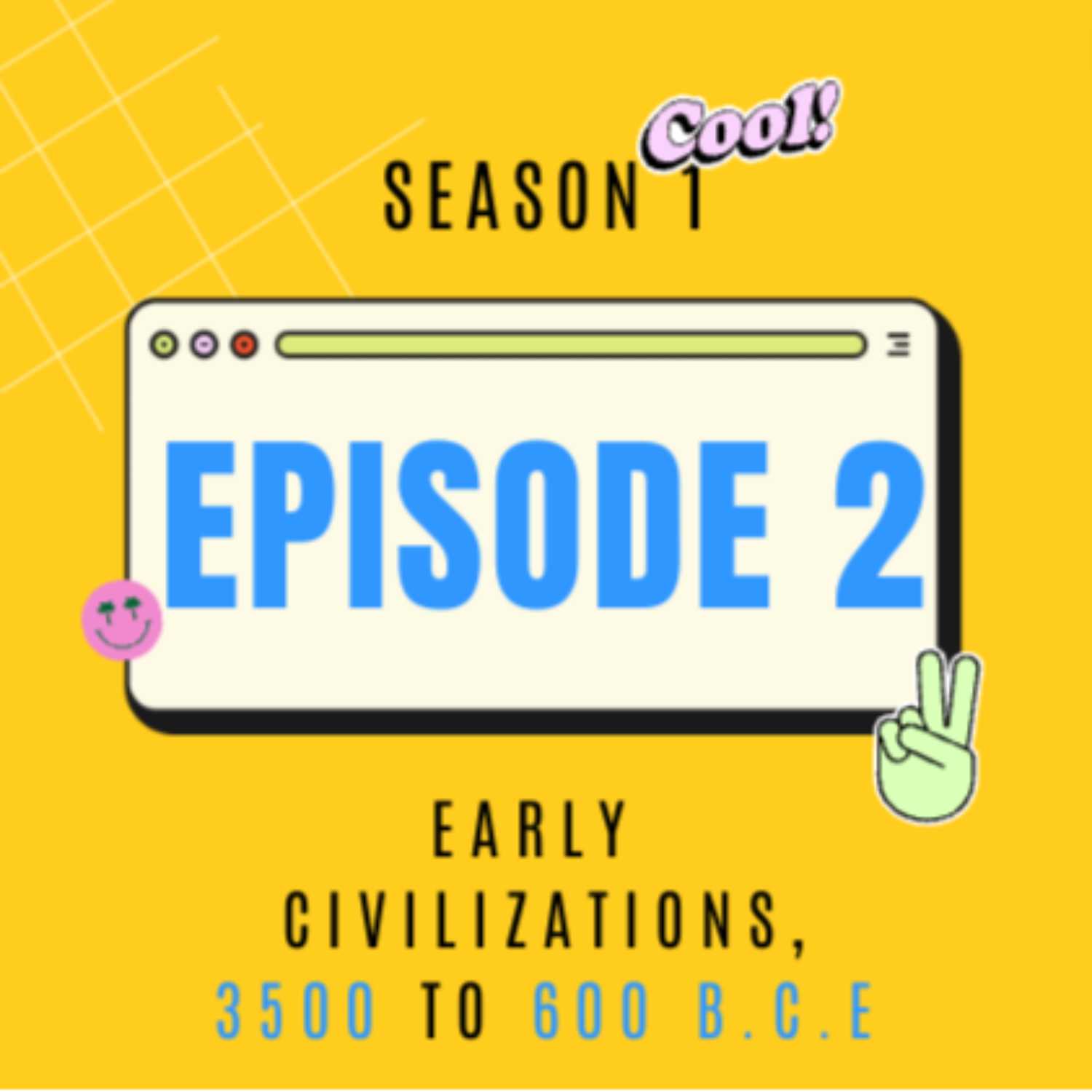 Early Civilizations, 3500-600 B.C.E.  episode artwork