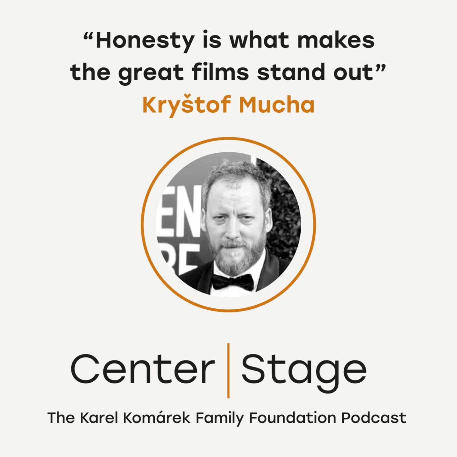 Center Stage: Podcast nadace Karel Komárek Family Foundation